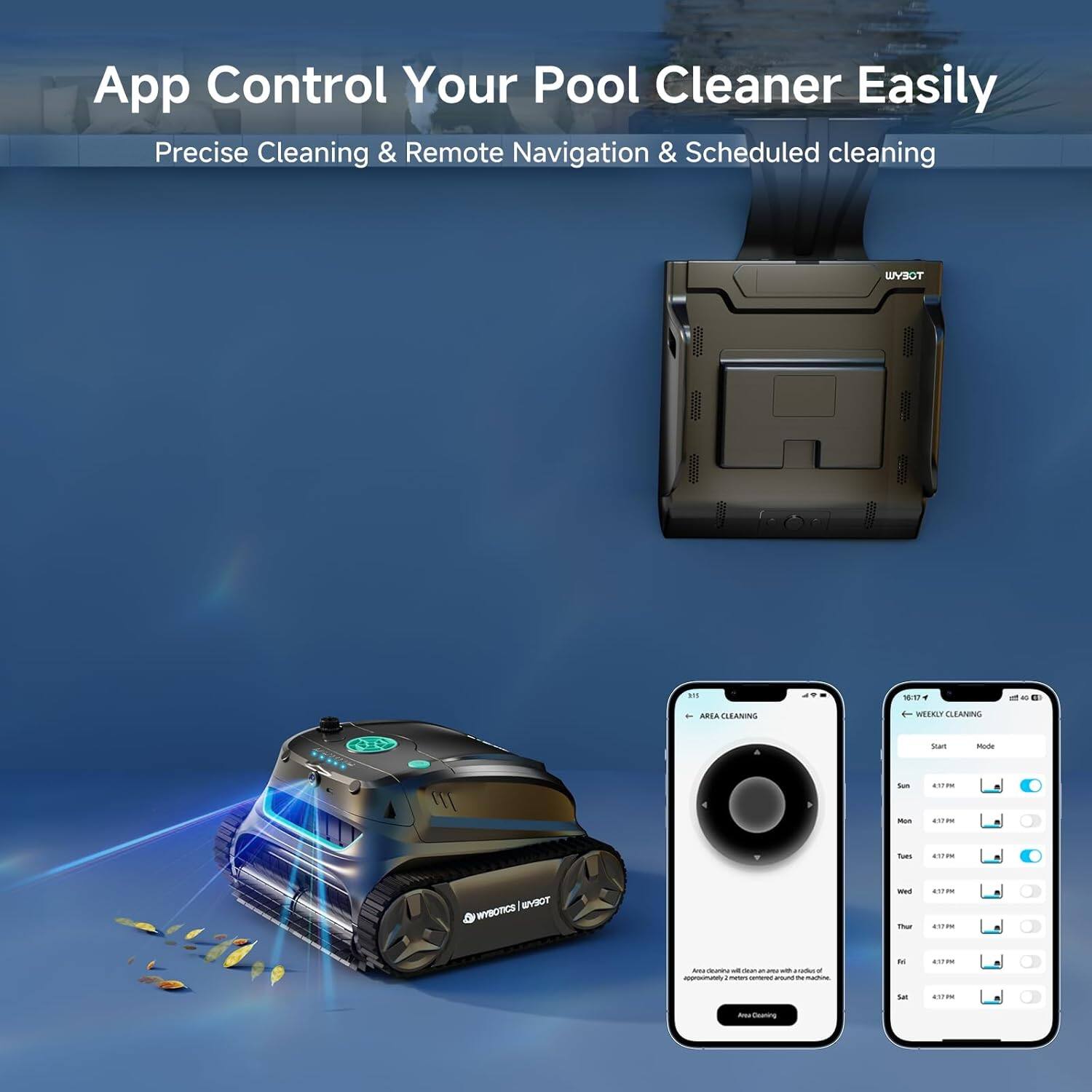 App Control Your Pool Cleaner Easily  
Precise Cleaning & Remote Navigation & Scheduled cleaning  

AREA CLEANING  
Area cleaning cleans the area within a radius of approximately 2 meters centered around the machine.  
Area Cleaning  

WEEKLY CLEANING  
Start Mode  
Sun 4:37 PM  
Mon 4:37 PM  
Tue 4:37 PM  
Wed 4:37 PM  
Thu 4:37 PM  
Fri 4:37 PM  
Sat 4:37 PM