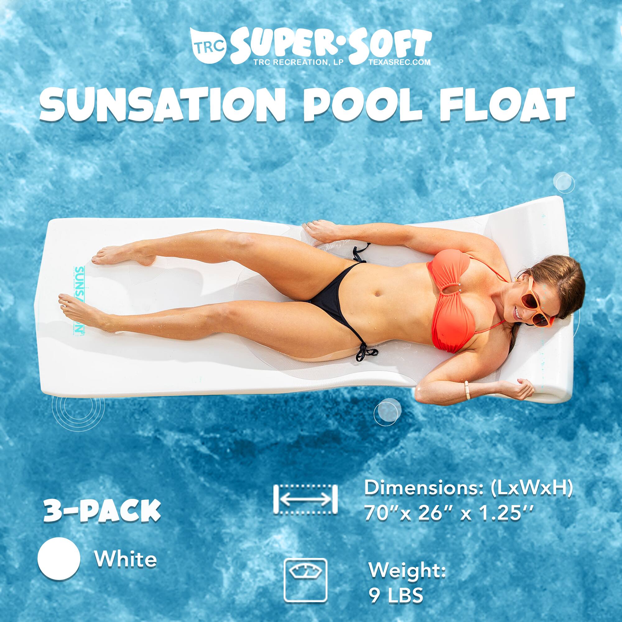 TRC SUPER SOFT TRC RECREATION, LP TEXASREC.COM SUNSATION POOL FLOAT 3-PACK

Dimensions: (LxWxH) 70"x 26" x 1.25"  
Weight: 9 LBS