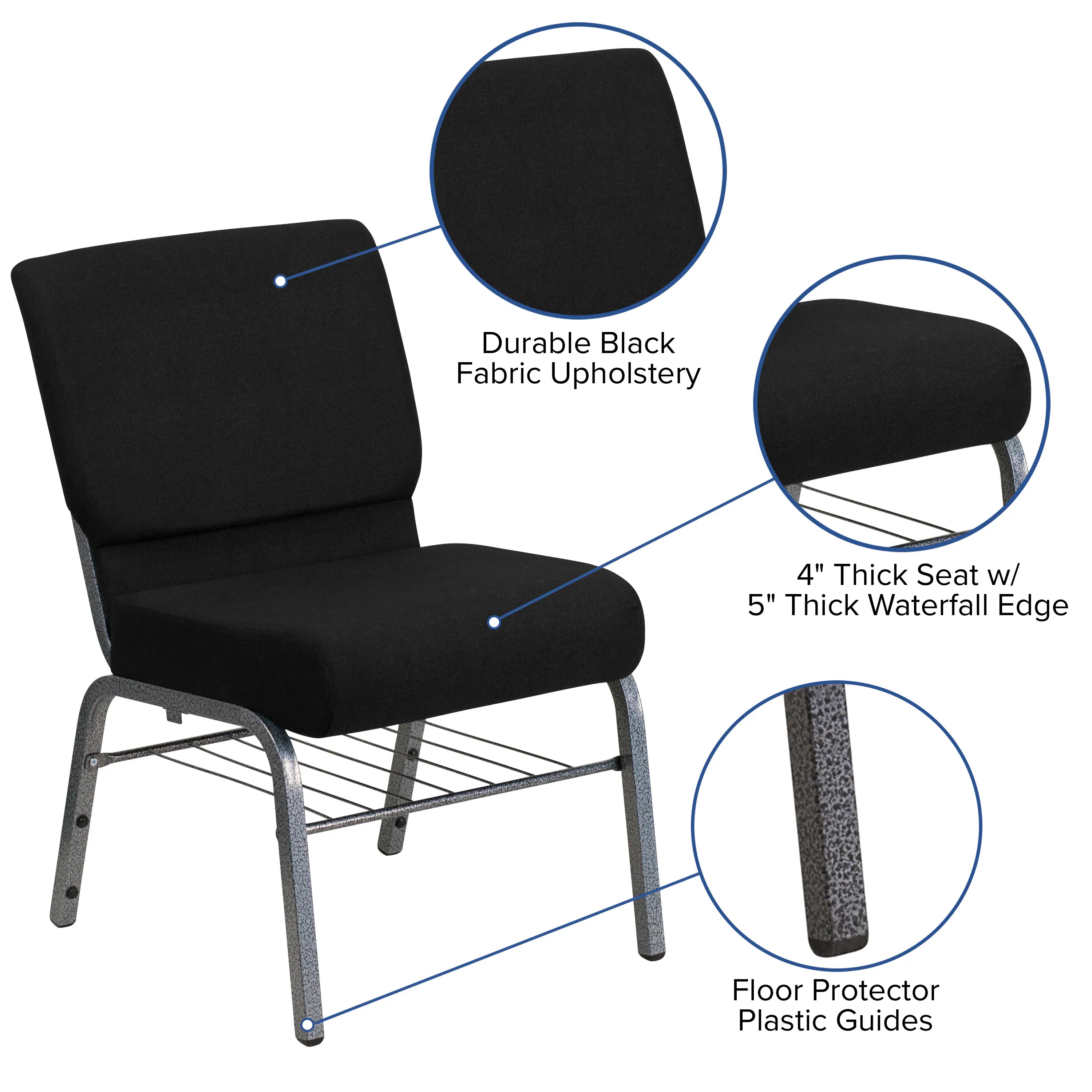 Durable Black Fabric Upholstery  
4" Thick Seat w/ 5" Thick Waterfall Edge  
Floor Protector Plastic Guides