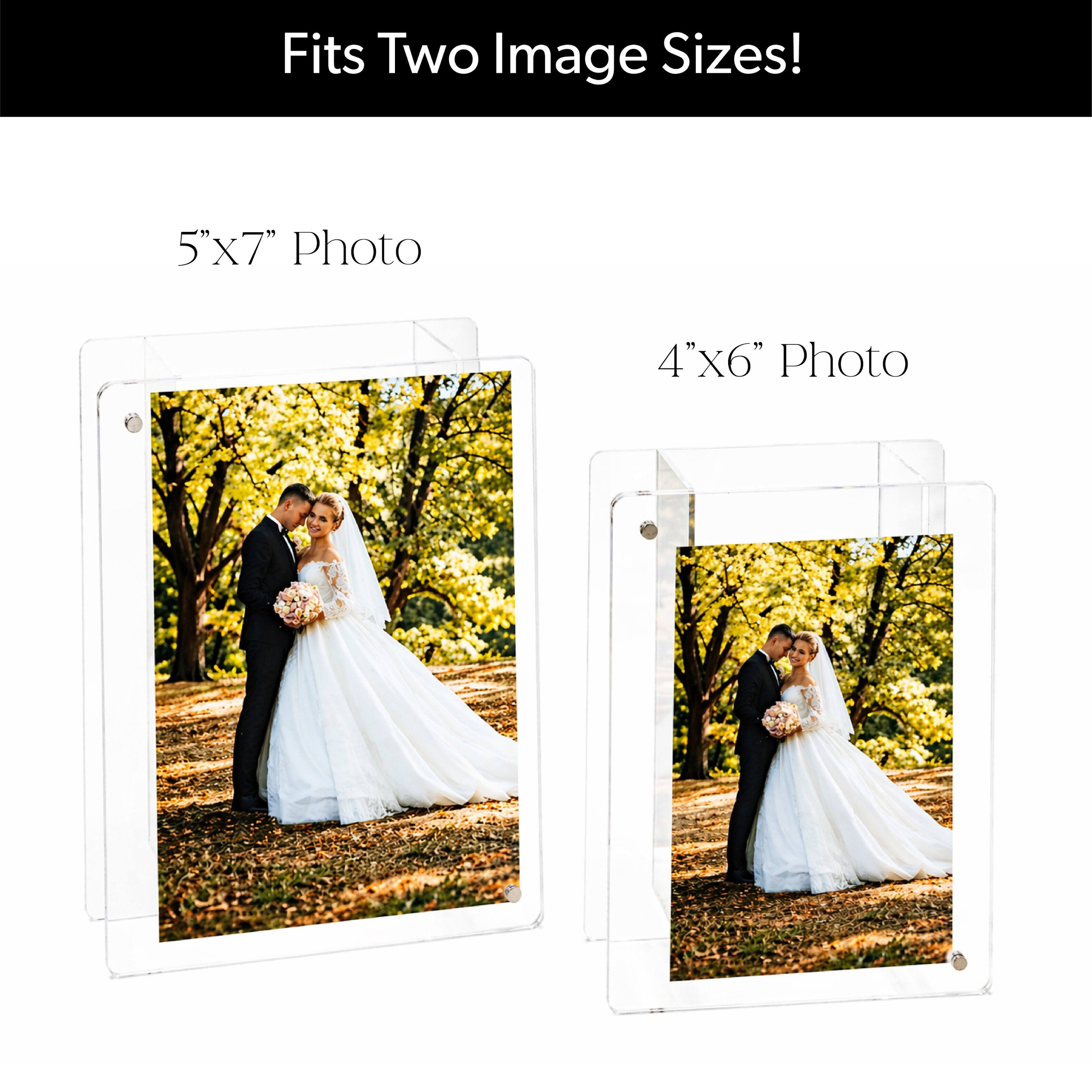 Fits Two Image Sizes!  
5"x7" Photo  
4"x6" Photo