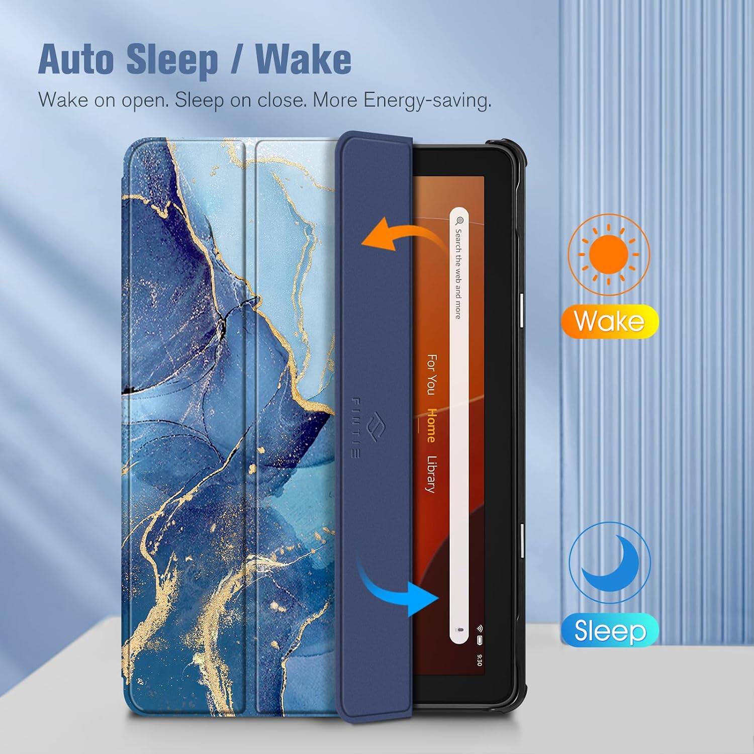 Auto Sleep / Wake  
Wake on open. Sleep on close. More Energy-saving.

FINTIS  
For You Home Library  
Search the web and more

Wake  
Sleep