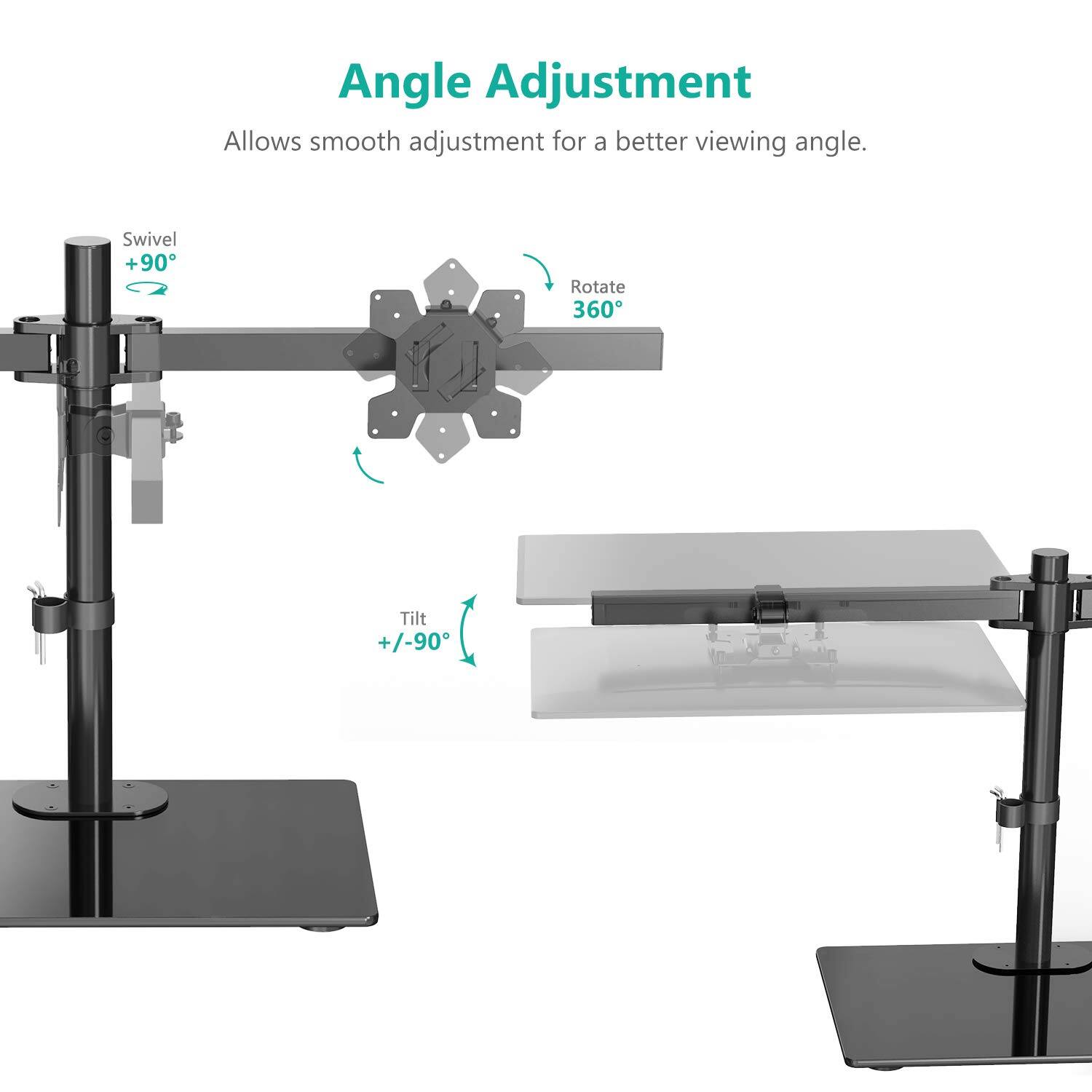 Angle Adjustment  
Allows smooth adjustment for a better viewing angle.  

- Swivel +90°  
- Rotate 360°  
- Tilt +/-90°