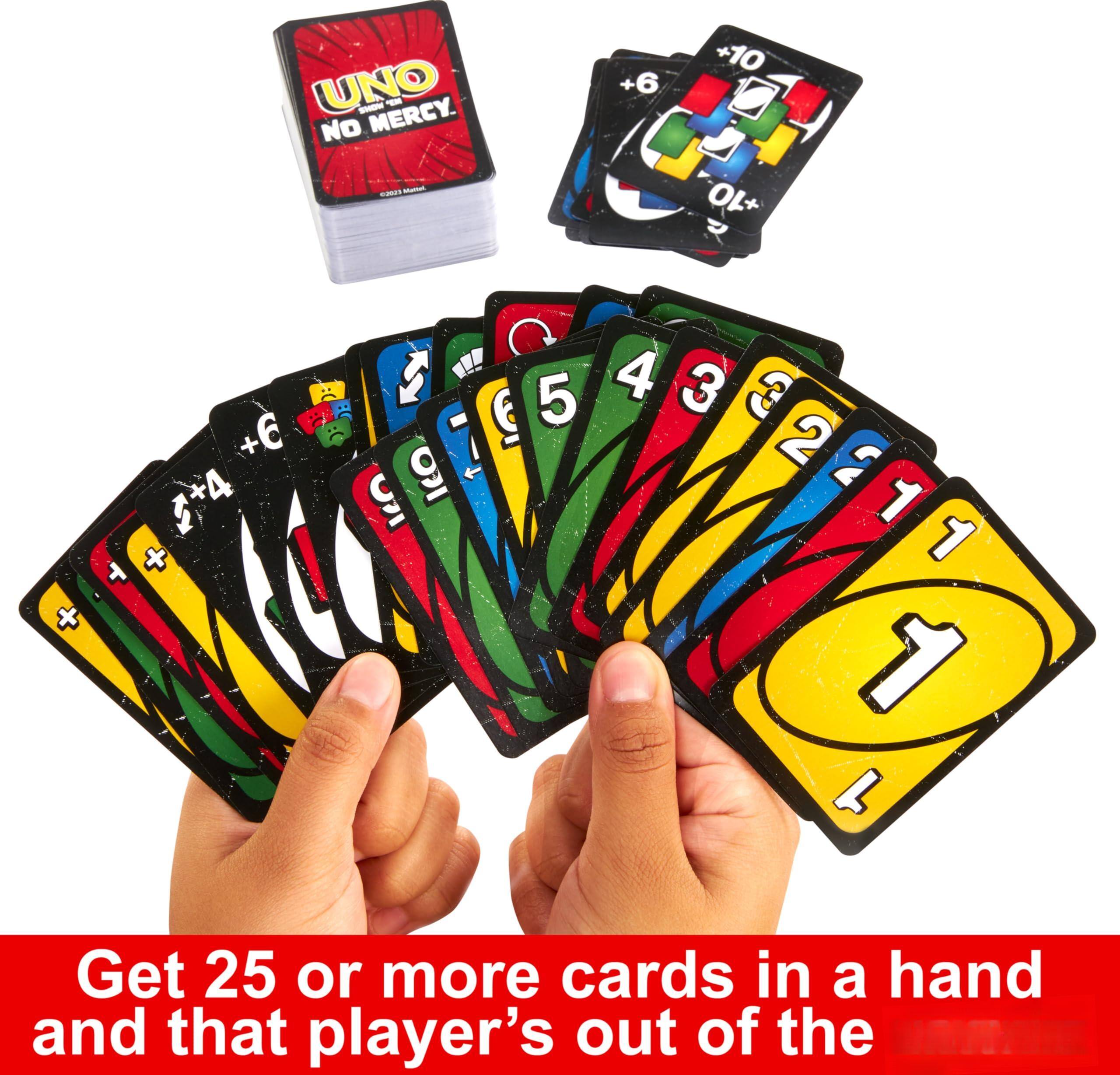 UNO - NO MERCY.

Get 25 or more cards in a hand and that player's out of the game.