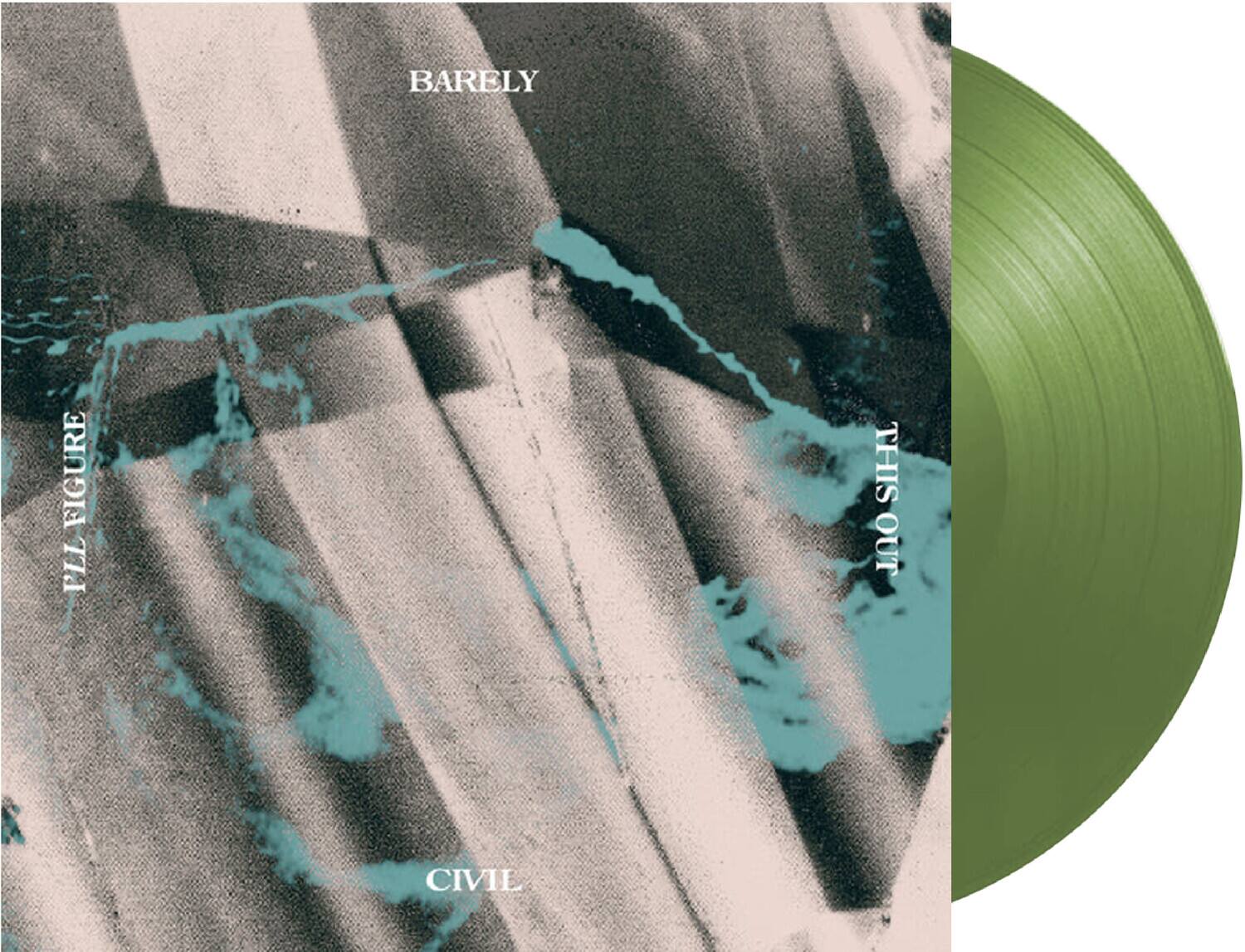 Barely Civil - I'll Figure This Out   - VINYL LP price history on PriceWatchPro