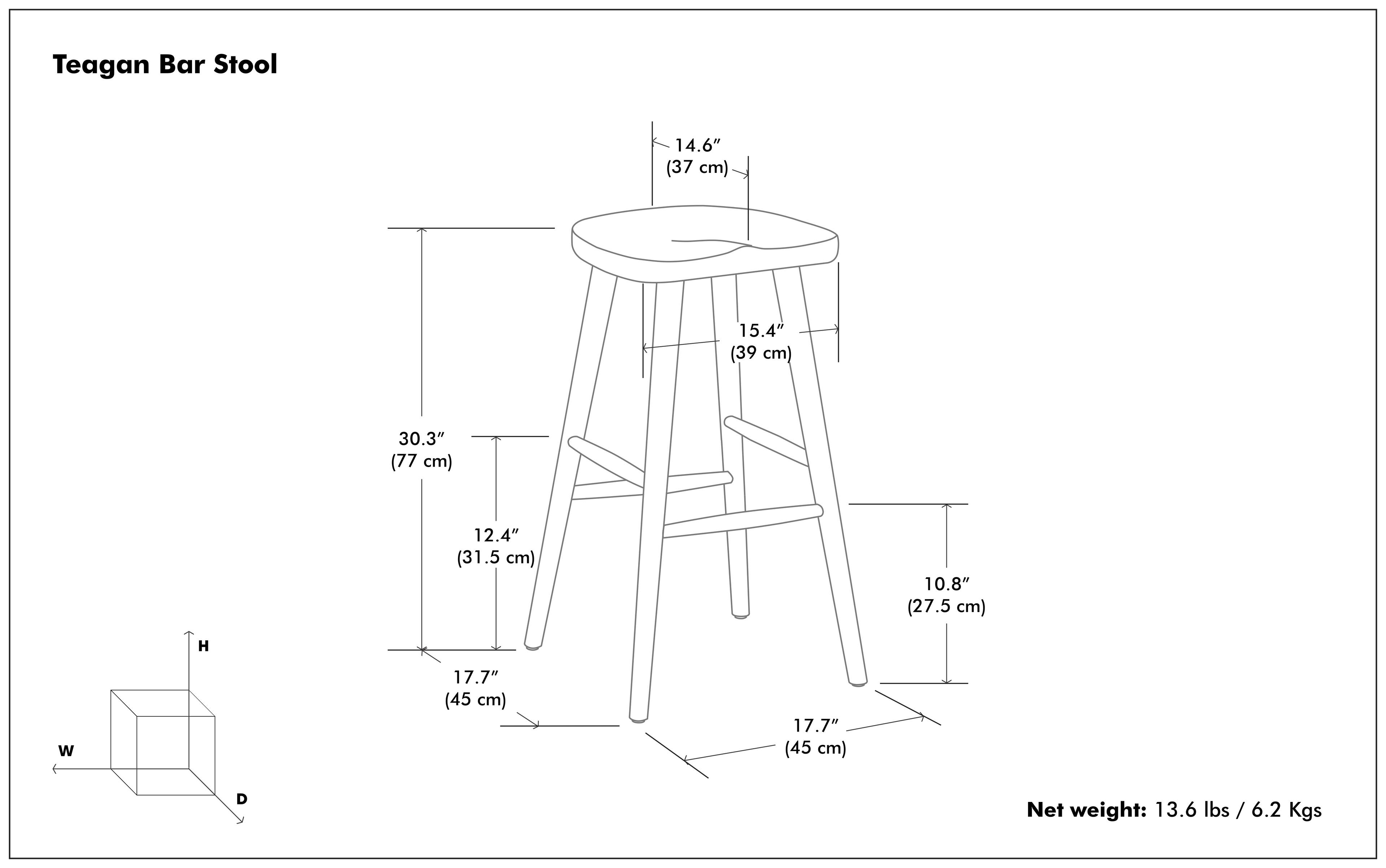 Teagan Bar Stool

- Height (H): 30.3" (77 cm)
- Width (W): 17.7" (45 cm)
- Depth (D): 17.7" (45 cm)
- Seat Height: 14.6" (37 cm)
- Seat Diameter: 15.4" (39 cm)
- Backrest Height: 12.4" (31.5 cm)
- Backrest Width: 10.8" (27.5 cm)
- Net weight: 13.6 lbs / 6.2 Kgs
