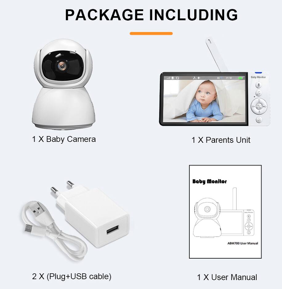 PACKAGE INCLUDING

1 X Baby Camera

1 X Parents Unit

2 X (Plug+USB cable)

1 X User Manual