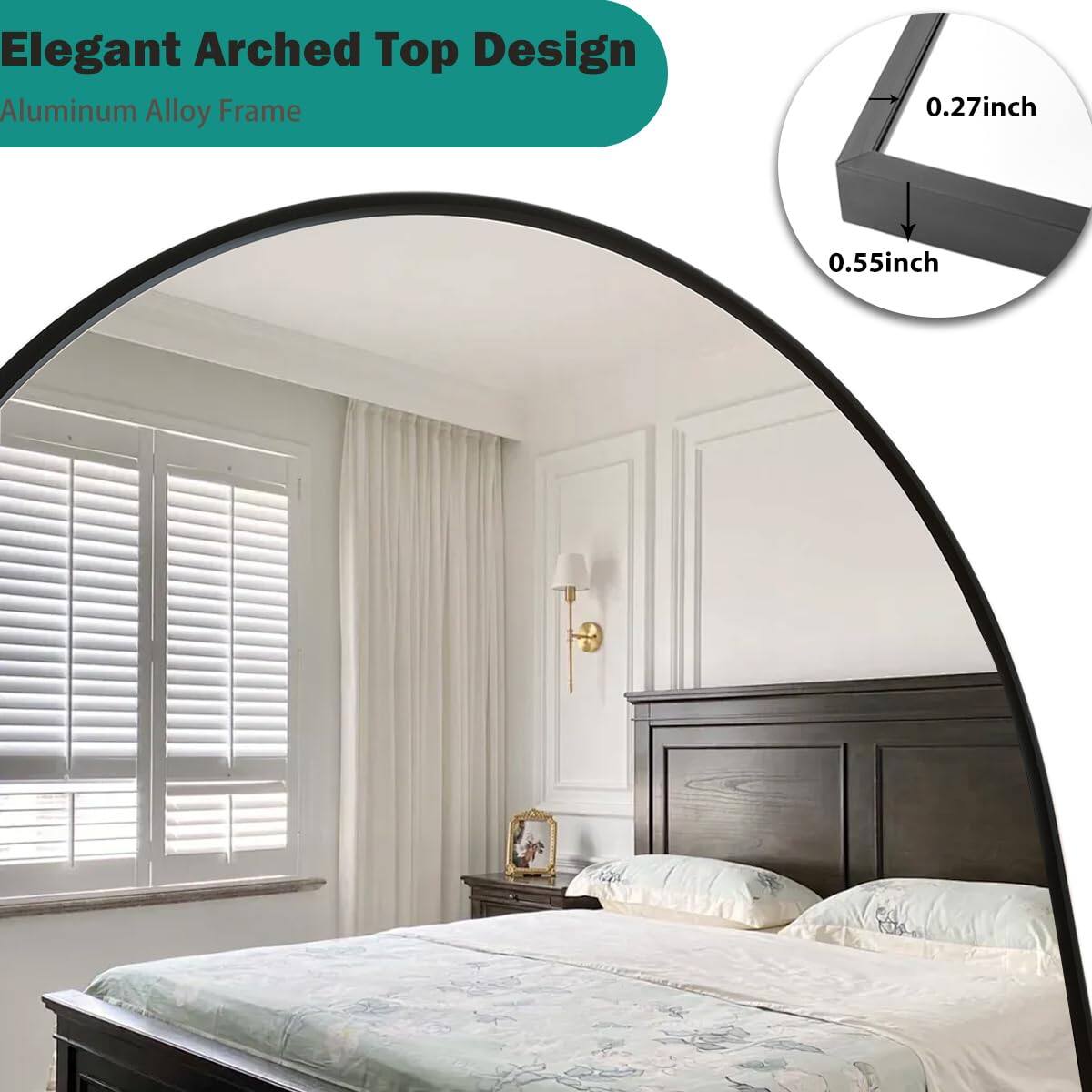 Elegant Arched Top Design  
Aluminum Alloy Frame  

0.27 inch  
0.55 inch