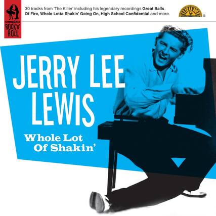 30 tracks from 'The Killer' including his legendary recordings Great Balls Of Fire, Whole Lotta Shakin' Going On, High School Confidential and more.
JERRY LEE LEWIS
Whole Lot Of Shakin'
complete ROCK 'n' ROLL
SUN