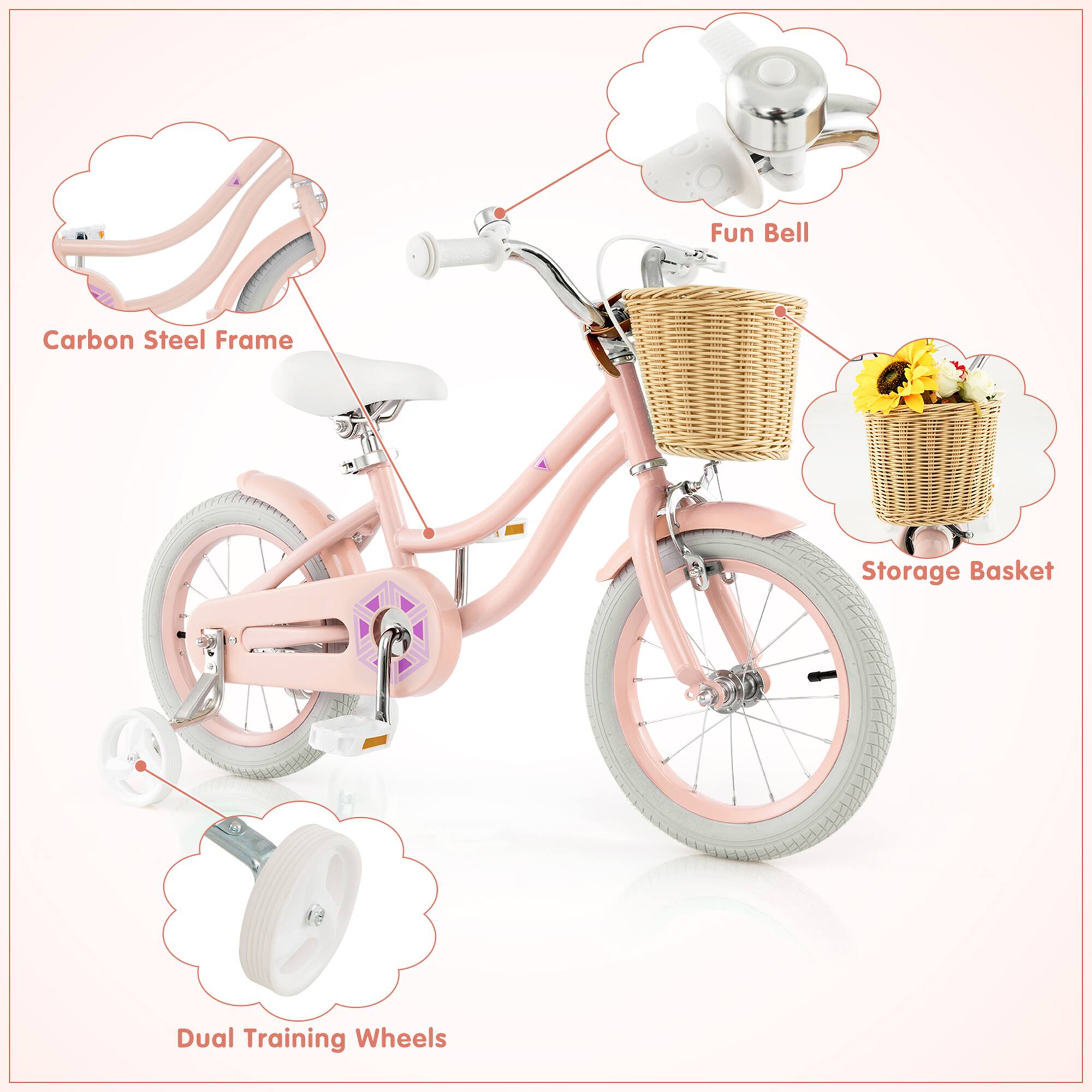 - Fun Bell
- Carbon Steel Frame
- Storage Basket
- Dual Training Wheels