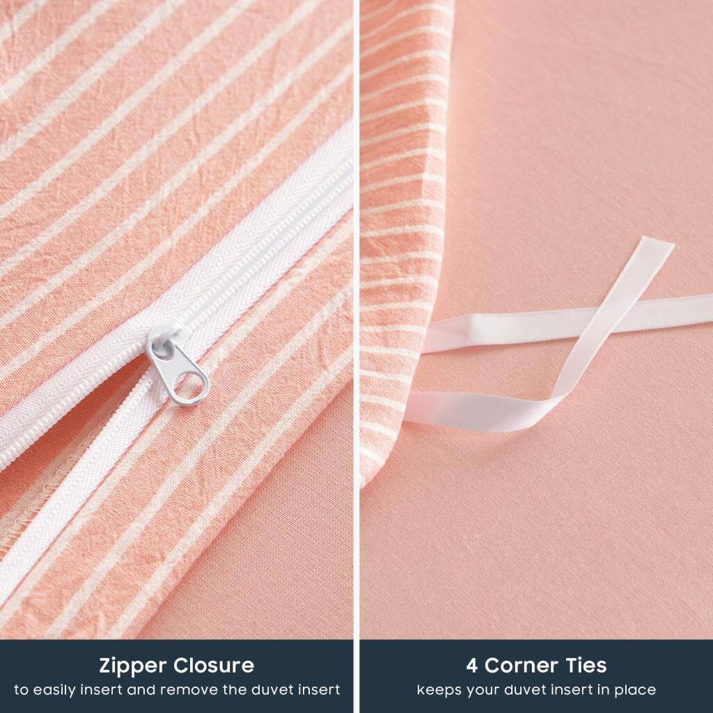 Zipper Closure  
to easily insert and remove the duvet insert  

4 Corner Ties  
keeps your duvet insert in place