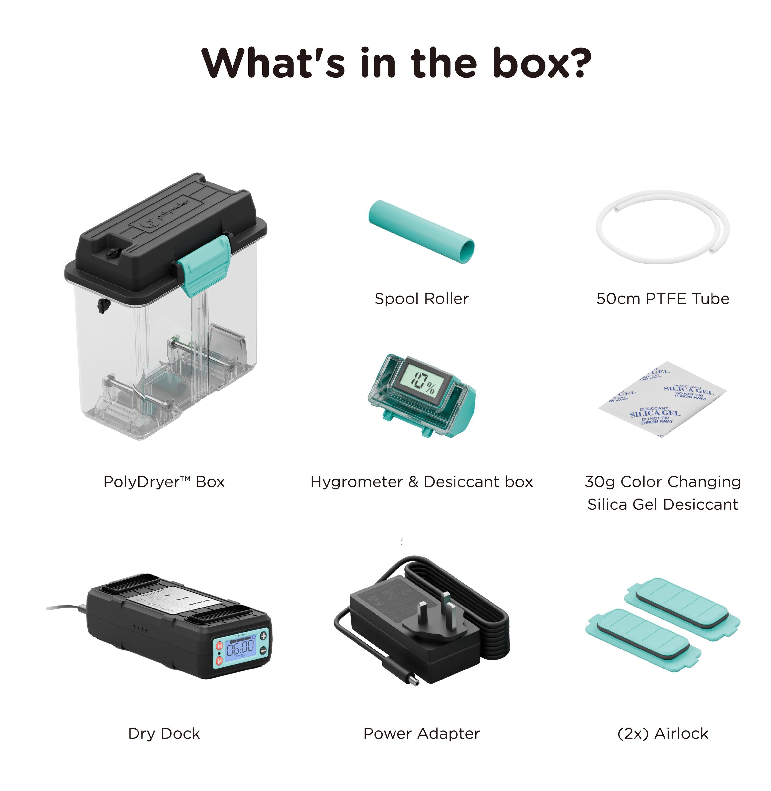 What's in the box? PolyDryer Box, Hygrometer & Desiccant box, 30g Color Changing Silica Gel Desiccant, Dry Dock Power Adapter (2x), Airlock.