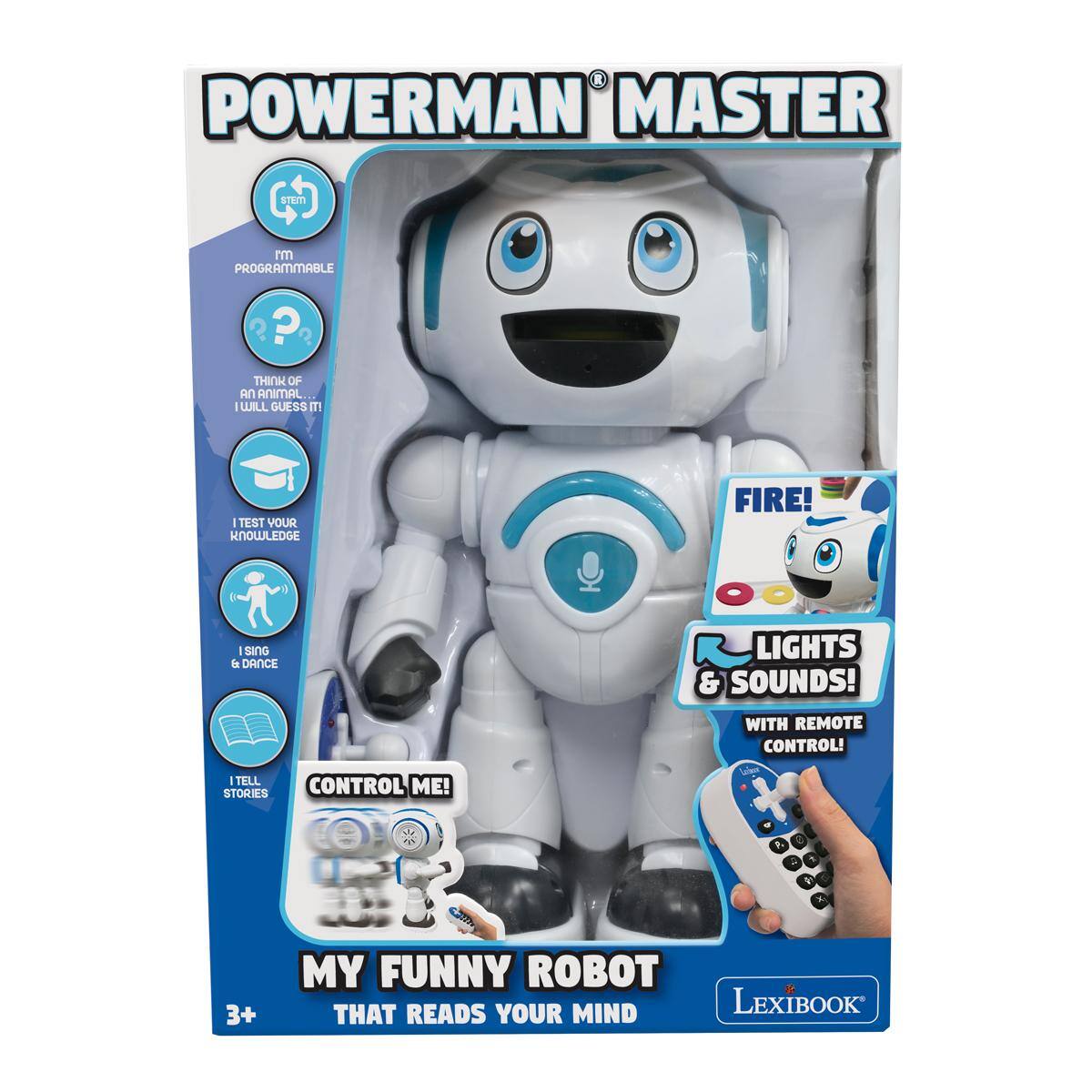POWERMAN MASTER ST0T RM PROGRAMMABLE? ? ? THINK OF AN ANIMAL I WILL GUESS IT! I TEST YOUR KNOWLEDGE! FIRE! I SING, DANCE, LIGHTS & SOUNDS! WITH REMOTE CONTROL! I TELL STORIES! CONTROL ME! 1. - i 3+ MY FUNNY ROBOT READS YOUR MIND LEXIBOOK