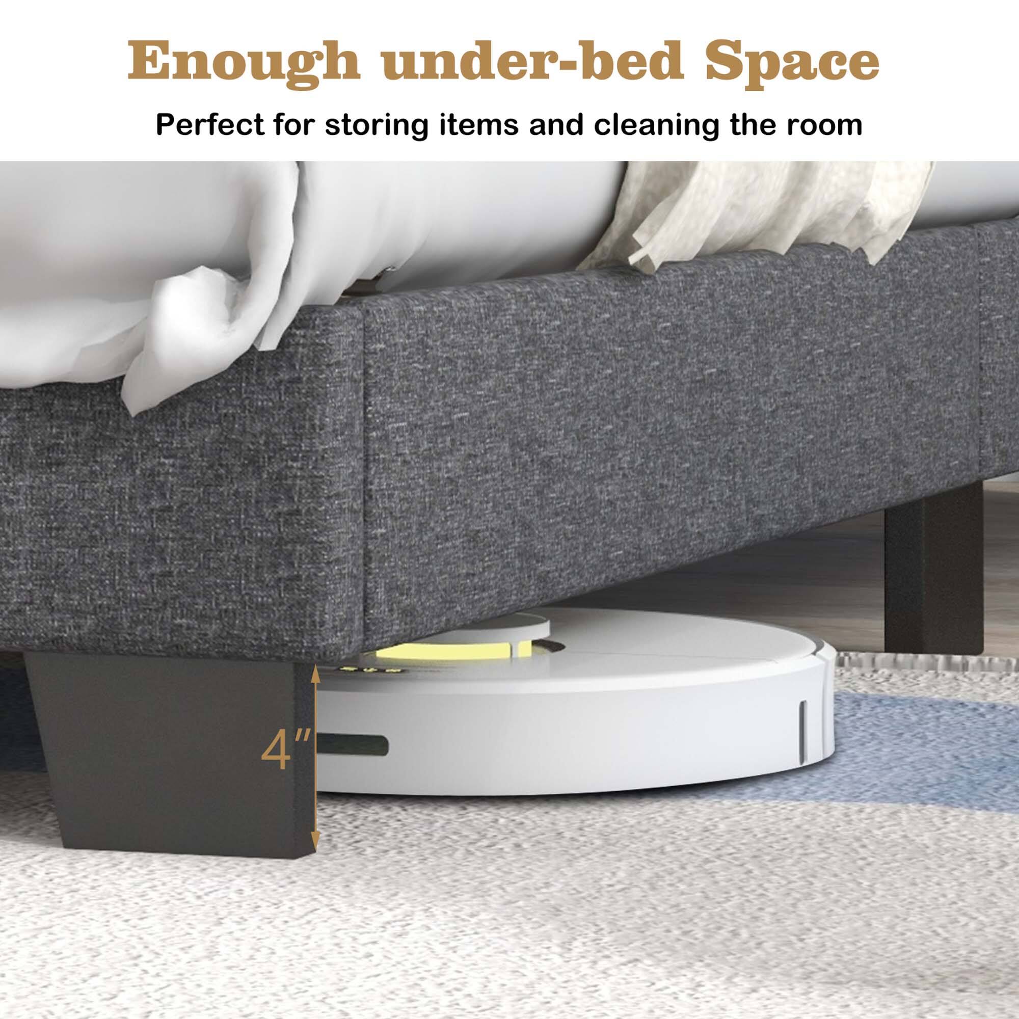 Enough under-bed Space  
Perfect for storing items and cleaning the room  

4"