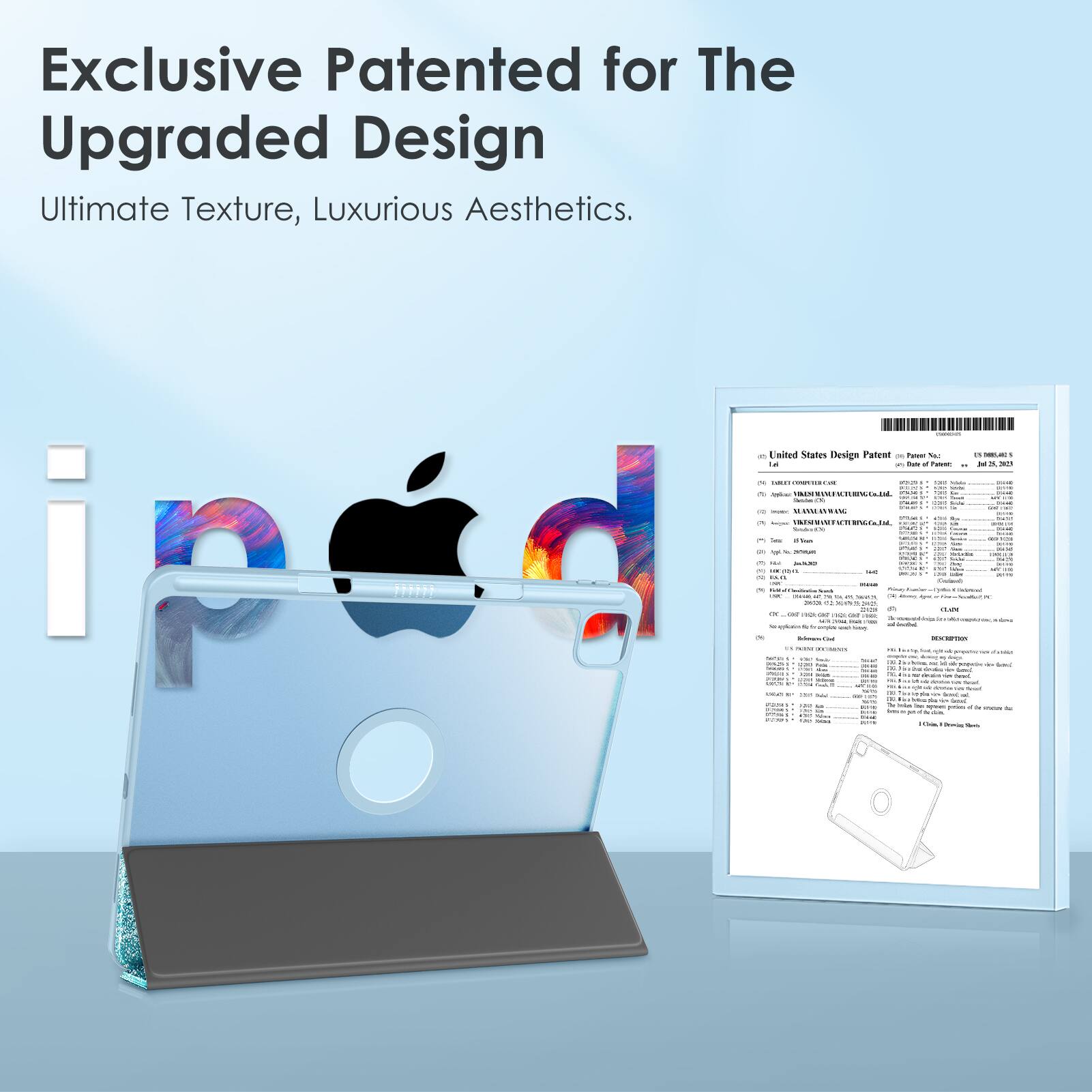 Exclusive Patented for The  
Upgraded Design  
Ultimate Texture, Luxurious Aesthetics.

United States Design Patent  
Patent No. D893,355  
Date of Patent: July 25, 2023  
Assignee: Apple Inc., Cupertino, CA  
Inventor: [Name Redacted]  
Design for: [Product Name Redacted]  
[Additional details and legal information]