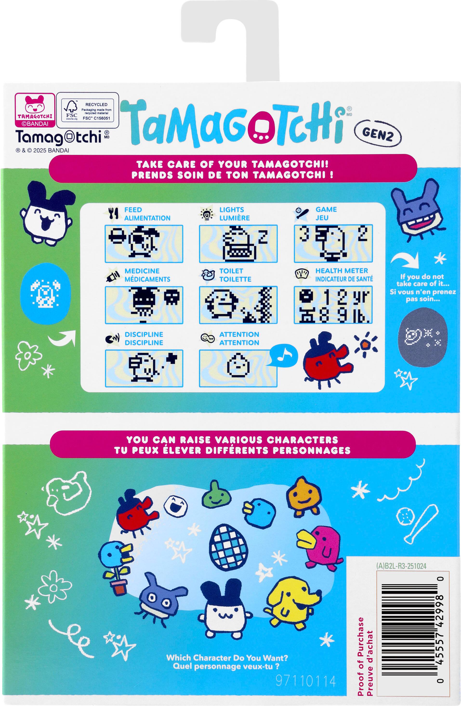 Sure, here is the corrected and grouped text from the image:

---

**Tamagotchi GEN2**

**RECYCLED Packaging**  
FSC C158051

**TAMAGOTCHI**  
© & © 2025 BANDAI

**TAKE CARE OF YOUR TAMAGOTCHI!**  
PRENDS SOIN DE TON TAMAGOTCHI!

- FEED  
  ALIMENTATION

- LIGHTS  
  LUMIÈRE

- GAME  
  JEU

- MEDICINE  
  MÉDICAMENTS

- TOILET  
  TOILETTE

- HEALTH METER  
  INDICATEUR DE SANTÉ

- DISCIPLINE  
  DISCIPLINE

- ATTENTION  
  ATTENTION

If you do not take care of it...  
Si vous n'en prenez pas soin...

**YOU CAN RAISE VARIOUS CHARACTERS**  
TU PEUX ÉLEVER DIFFÉRENTS PERSONNAGES

Which Character Do You Want?  
Quel personnage veux-tu ?

**Proof of Purchase**  
Preuve d'achat

(A)B2L-R