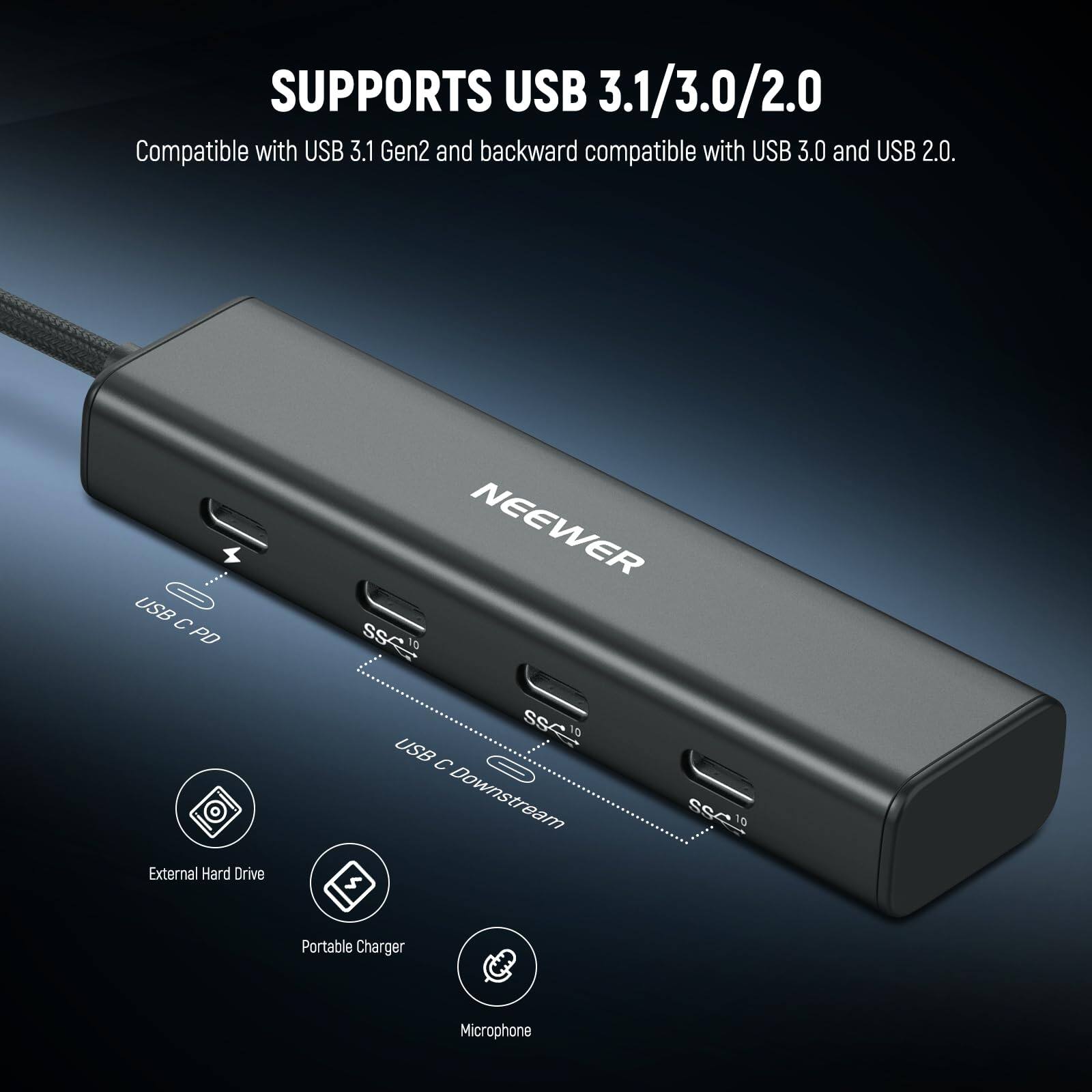 SUPPORTS USB 3.1/3.0/2.0  
Compatible with USB 3.1 Gen2 and backward compatible with USB 3.0 and USB 2.0.  
USB C PD  
NEEWER SSe 10 External Hard Drive  
USB C Downstream  
Portable Charger  
Microphone