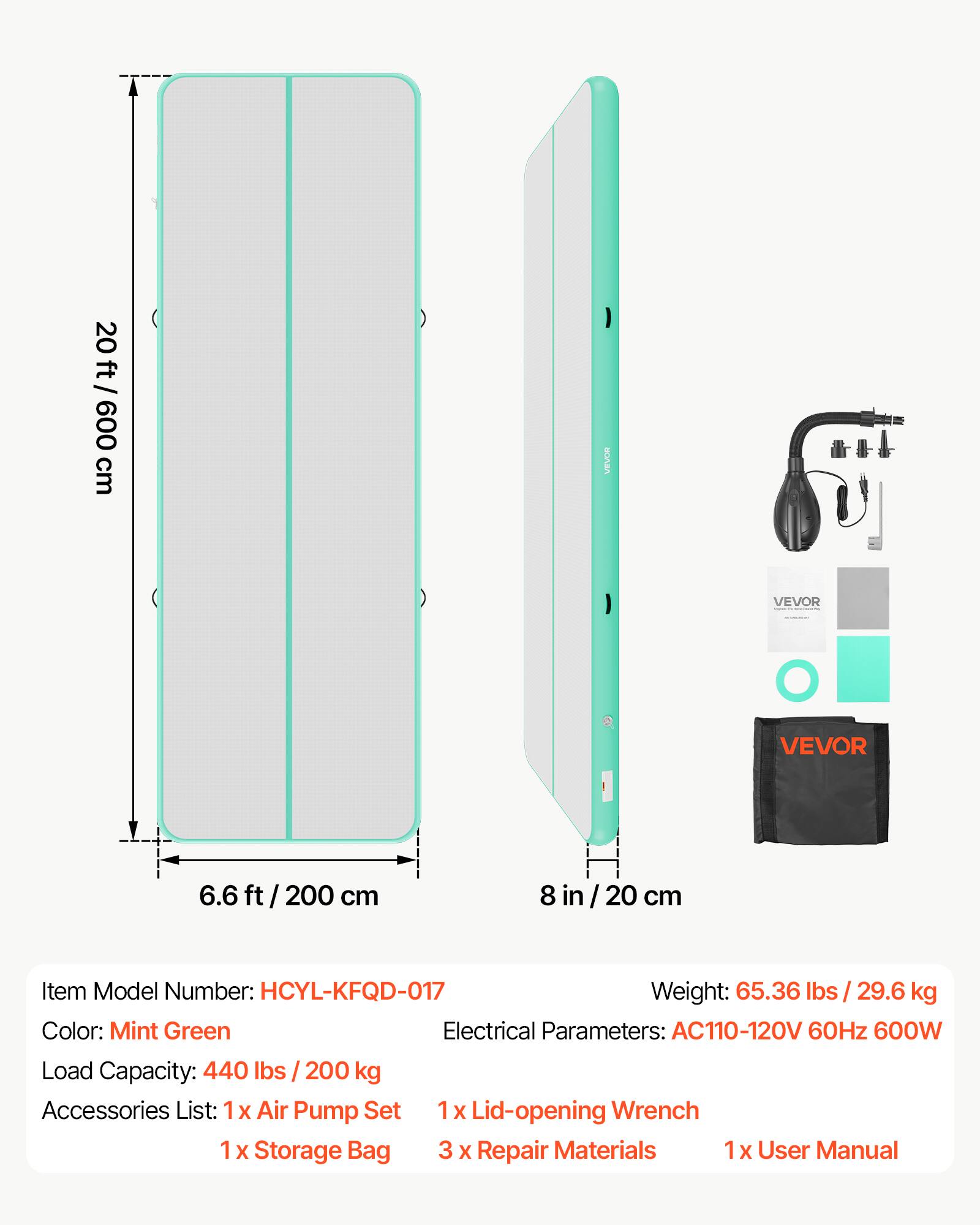 20 ft / 600 cm  
6.6 ft / 200 cm  
8 in / 20 cm  

Item Model Number: HCYL-KFQD-017  
Weight: 65.36 lbs / 29.6 kg  
Color: Mint Green  
Electrical Parameters: AC110-120V 60Hz 600W  
Load Capacity: 440 lbs / 200 kg  

Accessories List:  
1 x Air Pump Set  
1 x Lid-opening Wrench  
1 x Storage Bag  
3 x Repair Materials  
1 x User Manual
