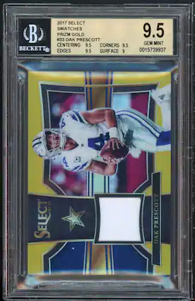 2017 SELECT SWATCHES
#33 PRIZM GOLD
DAK PRESCOTT
CENTERING 9.5
CORNERS 9.5
EDGES 9.5
SURFACE 9
GEM MINT
0015739937
9.5
2017 SELECT PRESCOTT DAK