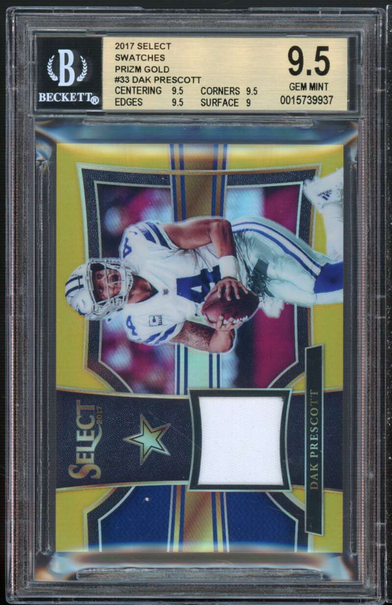 2017 SELECT SWATCHES  
#33 PRIZM GOLD  
DAK PRESCOTT  
CENTERING 9.5  
CORNERS 9.5  
EDGES 9.5  
SURFACE 9  
GEM MINT  
0015739937  
9.5  
2017 SELECT PRESCOTT DAK
