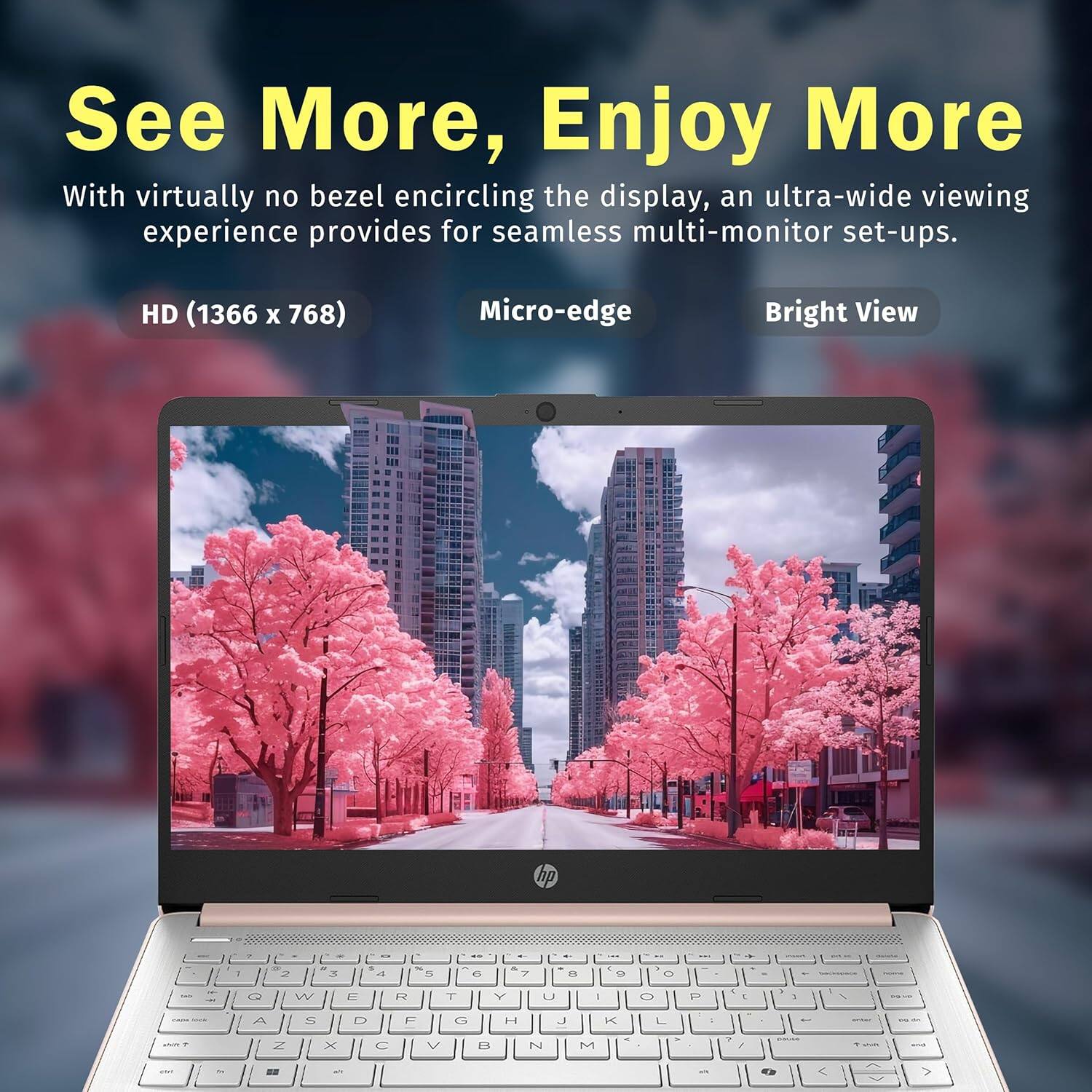 See More, Enjoy More

With virtually no bezel encircling the display, an ultra-wide viewing experience provides for seamless multi-monitor set-ups.

HD (1366 x 768)  
Micro-edge  
Bright View