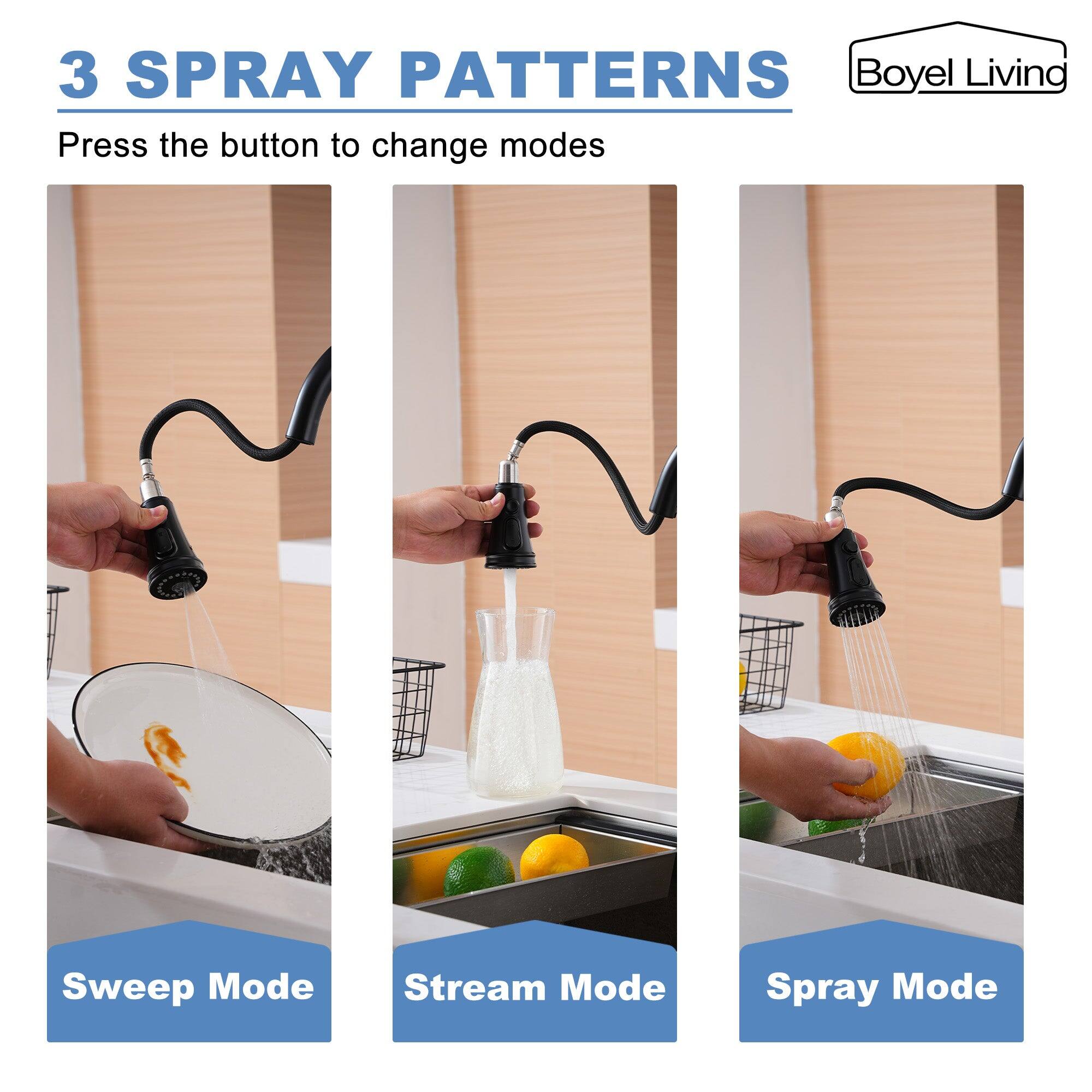 3 SPRAY PATTERNS
Boyel Living
Press the button to change modes
Sweep Mode
Stream Mode
Spray Mode