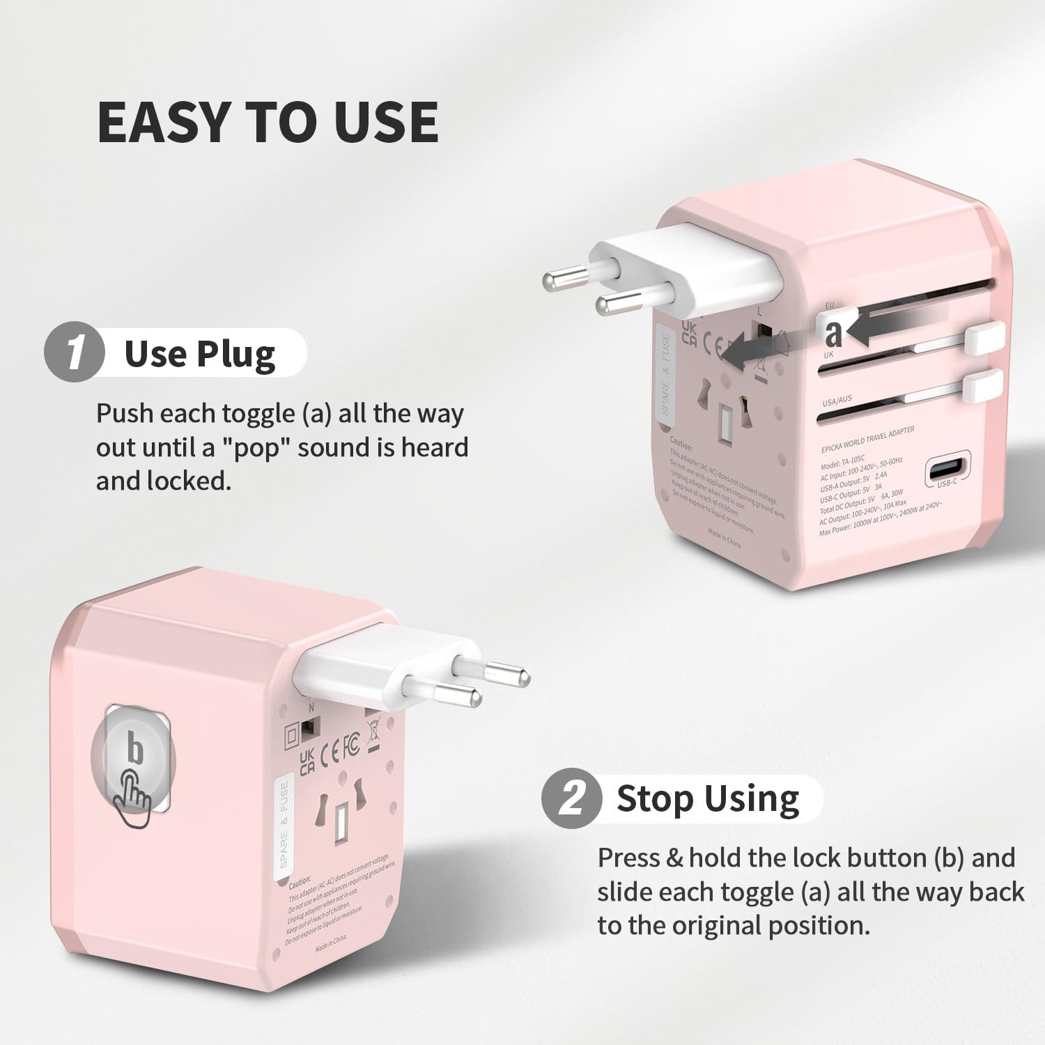 Easy to Use:
1. Use Plug: Push each toggle (a) all the way out until a "pop" sound is heard and locked.
2. Stop Using: Press & hold the lock button (b) and slide each toggle (a) all the way back to the original position.