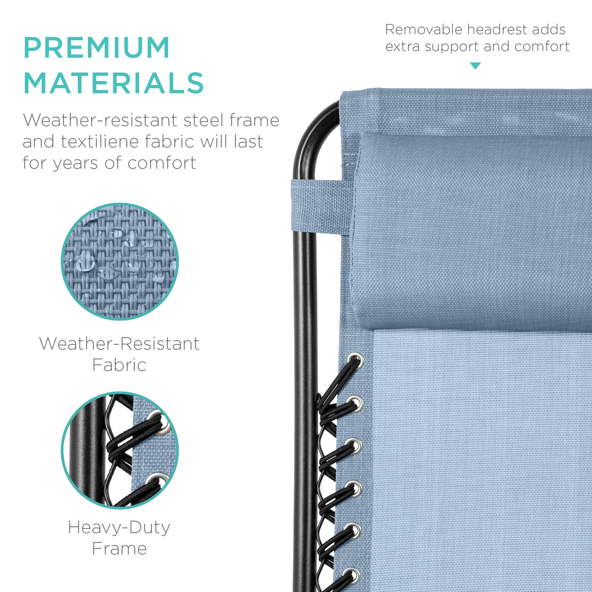 PREMIUM MATERIALS

Weather-resistant steel frame and textilene fabric will last for years of comfort

- Weather-Resistant Fabric
- Heavy-Duty Frame

Removable headrest adds extra support and comfort