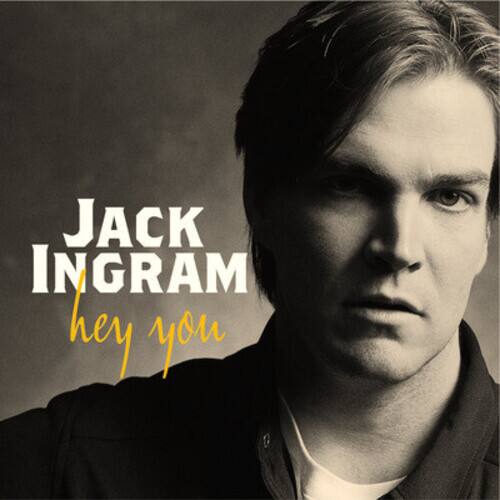 JACK INGRAM  
hey you