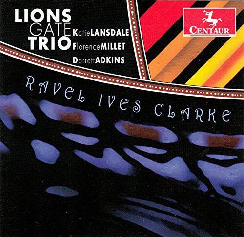 Ravel / Ives / Clarke - Pno Trios   - COMPACT DISCS [CD]