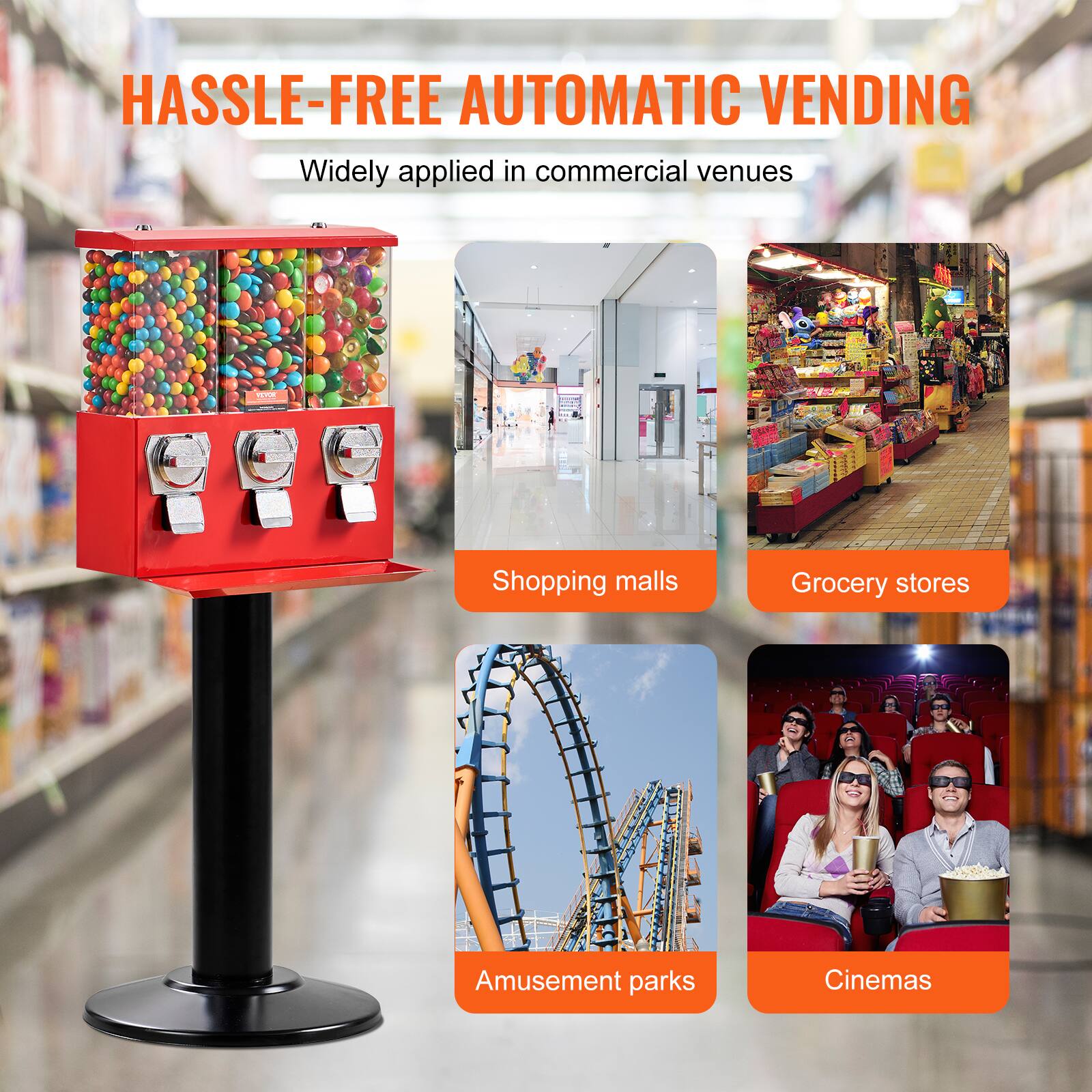 HASSLE-FREE AUTOMATIC VENDING  
Widely applied in commercial venues  

- Shopping malls  
- Grocery stores  
- Amusement parks  
- Cinemas