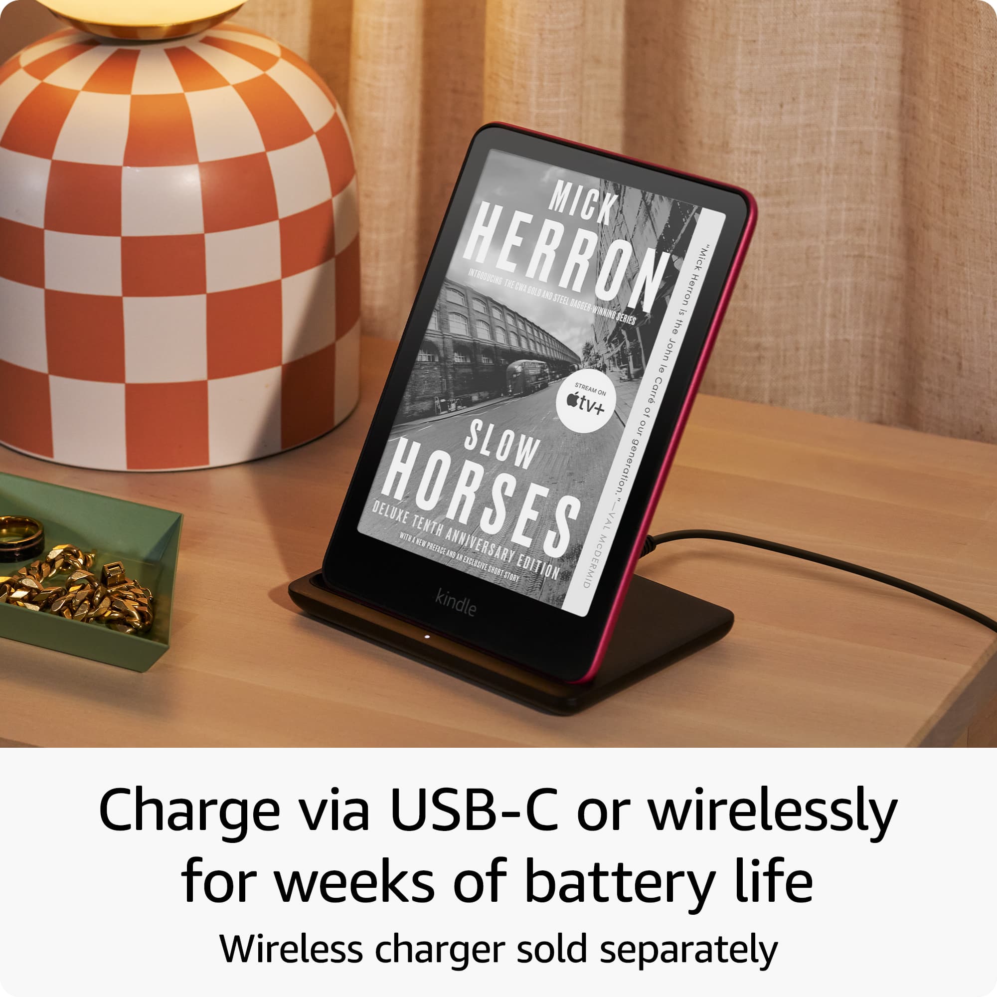 Mick Herron's "Slow Horses" is a gripping novel that follows the story of a retired MI5 agent who is brought back into the world of espionage. This book is available in a Kindle format, which allows readers to charge via USB-C or wirelessly for weeks of battery life. The wireless charger is sold separately, making it a convenient and portable option for those who want to enjoy their reading without worrying about running out of battery.