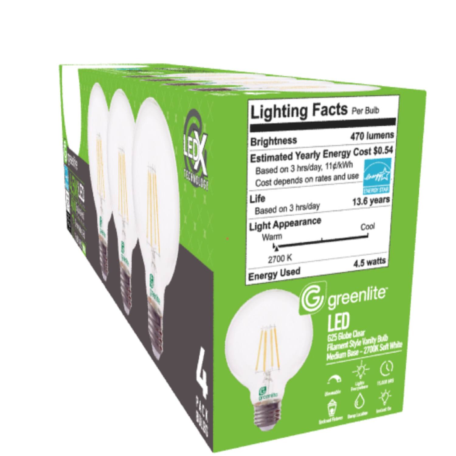 Lighting Facts  
Per Bulb  
Brightness: 470 lumens  
Estimated Yearly Energy Cost: $0.54  
Based on 3 hrs/day, 11¢/kWh  
Cost depends on rates and use  
Life: 13.6 years  
Based on 3 hrs/day  
Light Appearance: Warm 2700 K  
Energy Used: 4.5 watts  

greenlite LED  
625 Globe Clear Filament Style Vanity Bulb  
Medium Base - 2700K Soft White  

4 PACK