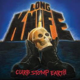 Long Knife - Curb Stomp Earth - VINYL LP