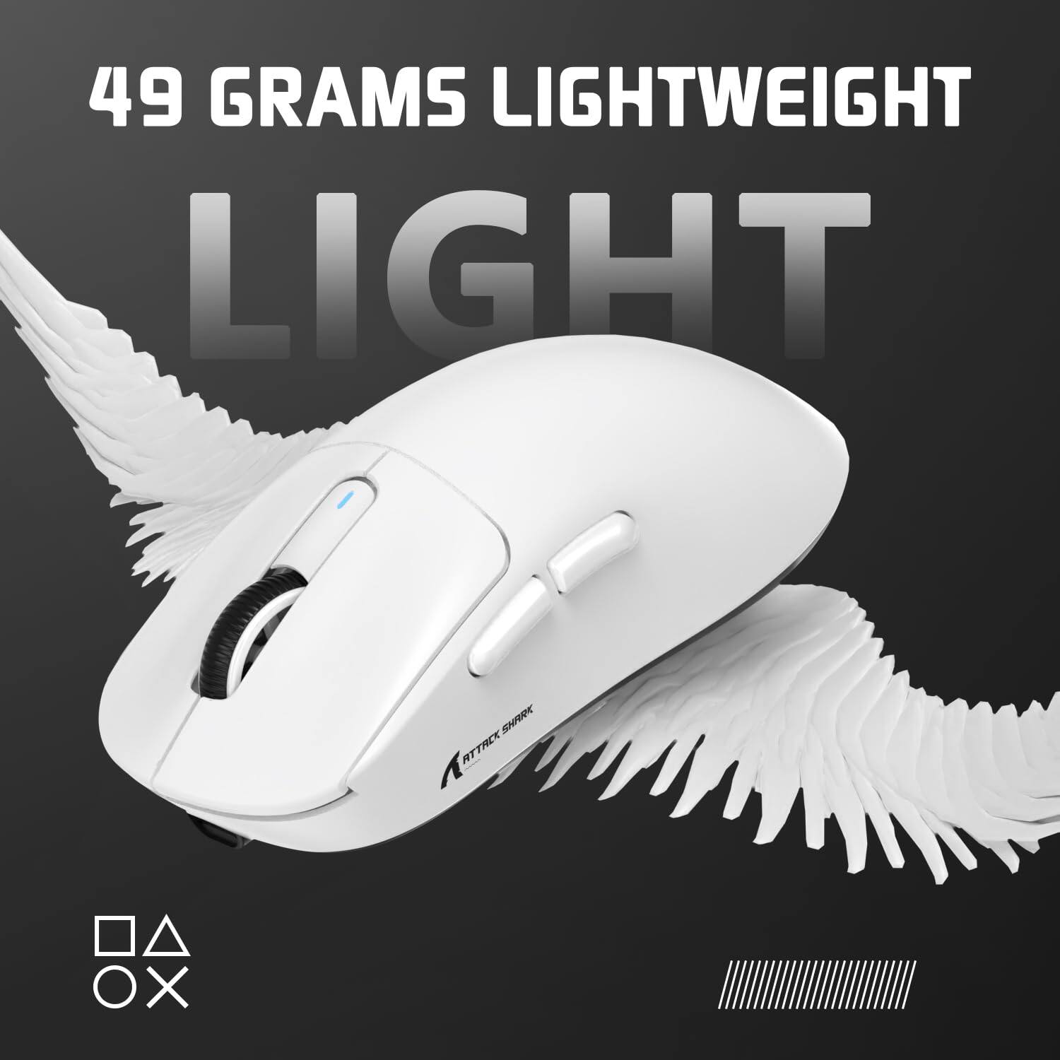 49 Grams Lightweight Light  
Attack Shark