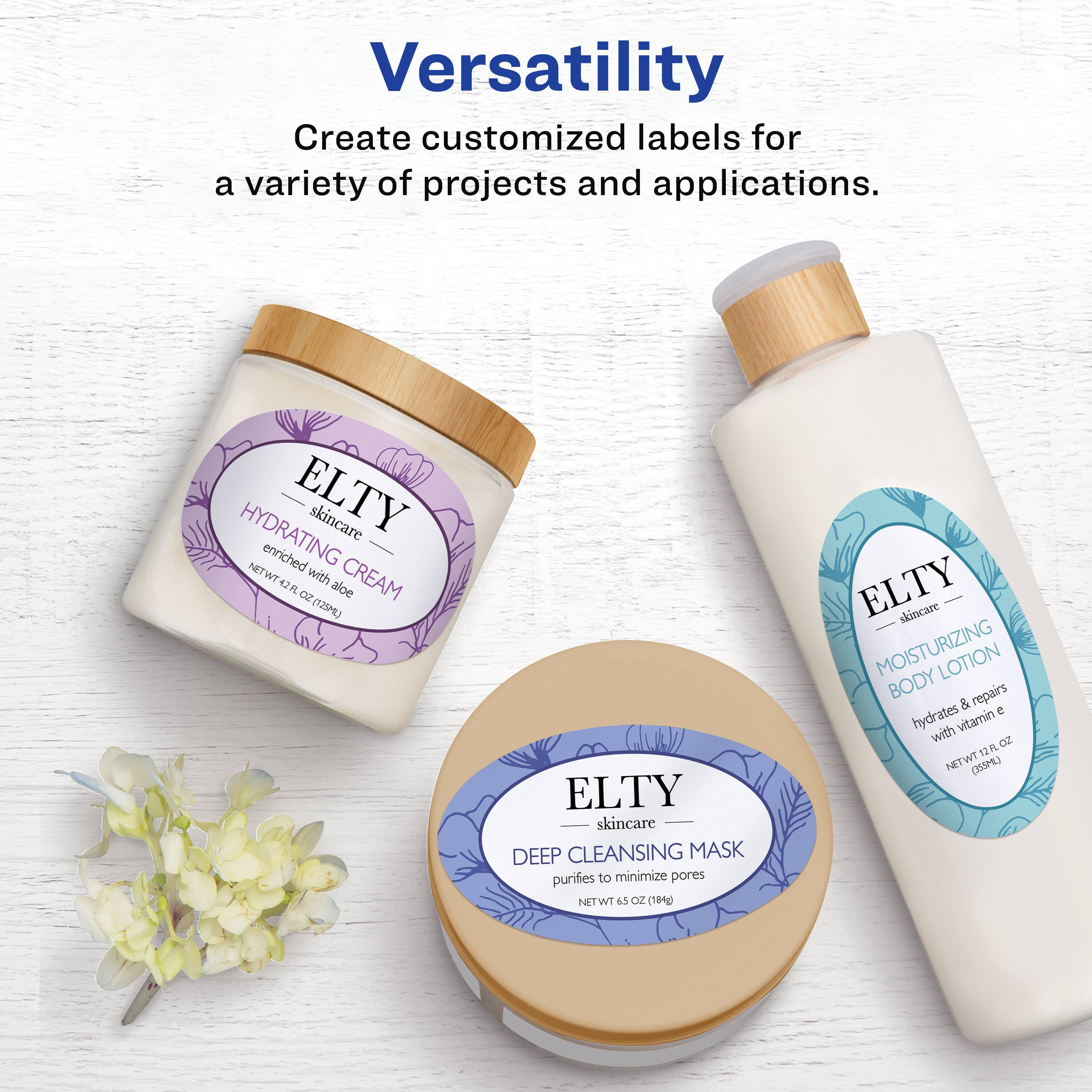Versatility  
Create customized labels for a variety of projects and applications.  

ELTY skincare  
HYDRATING CREAM  
enriched with aloe  
NET WT 4.2 OZ (120g)  

ELTY skincare  
DEEP CLEANSING MASK  
purifies to minimize pores  
NET WT 6.5 OZ (184g)  

ELTY skincare  
MOISTURIZING LOTION BODY  
repairs & hydrates with vitamin A  
NET WT 12 OZ (385ML)