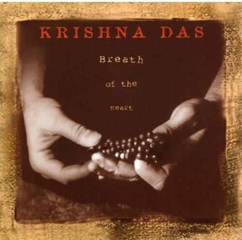 KRISHNA DAS  
Breath of the Heart