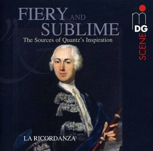 FIERY AND SUBLIME  
The Sources of Quantz's Inspiration  

LA RICORDANZA  

SCENE DG