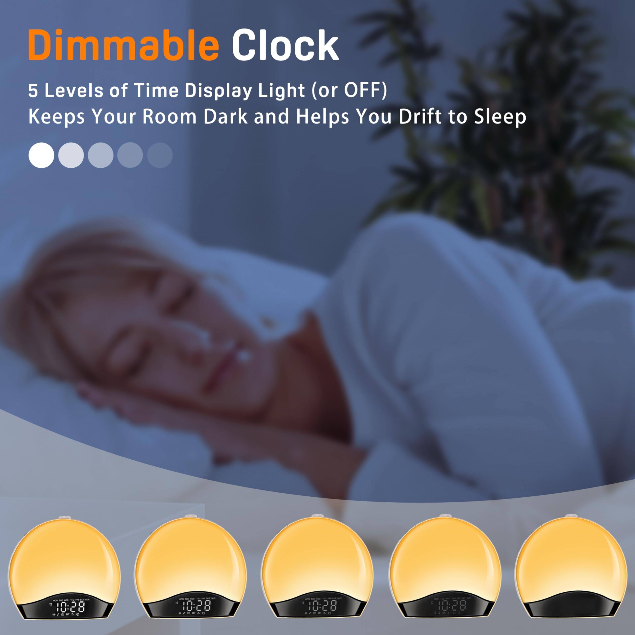 Dimmable Clock  
5 Levels of Time Display Light (or OFF)  
Keeps Your Room Dark and Helps You Drift to Sleep