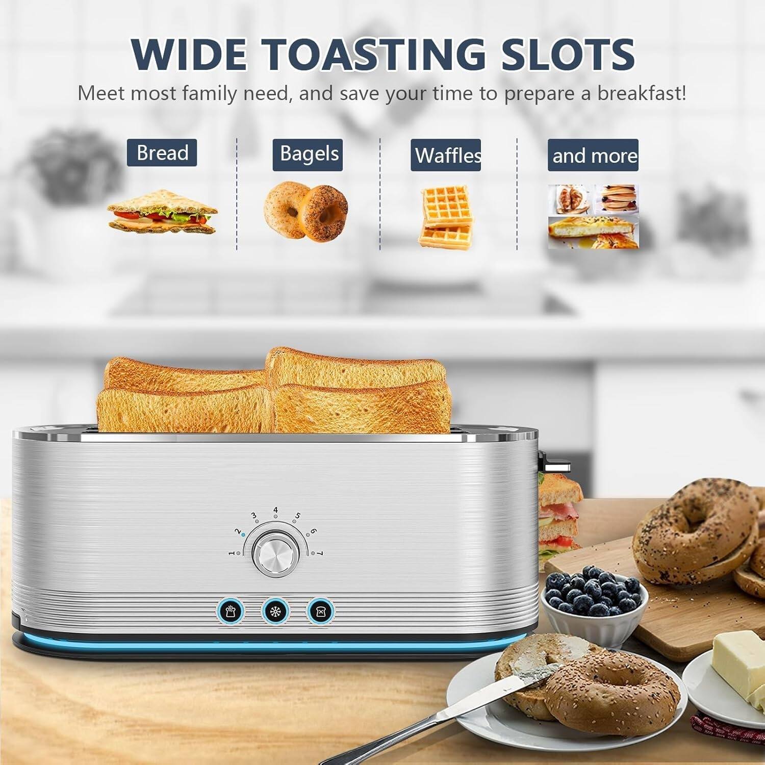 WIDE TOASTING SLOTS  
Meet most family needs, and save your time to prepare a breakfast!  

Bread  
Bagels  
Waffles  
and more