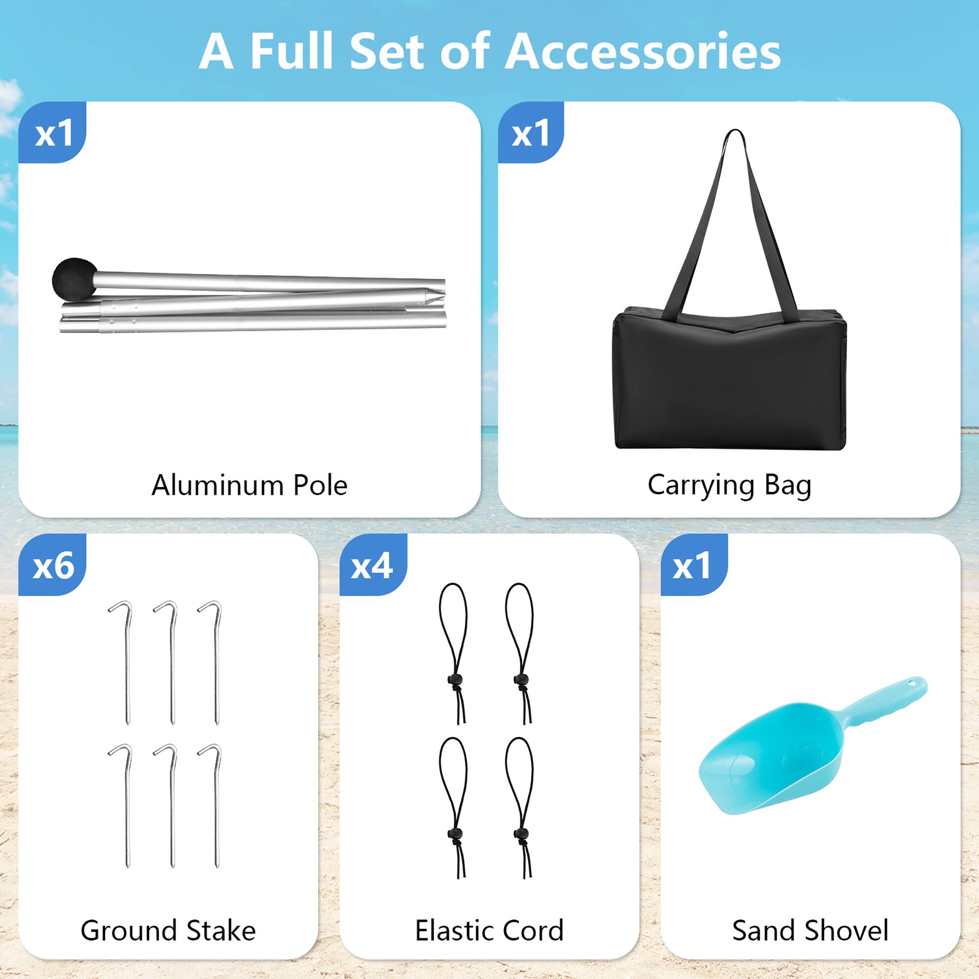 A Full Set of Accessories x1 x1 Aluminum Pole Carrying Bag x6 111 111 Ground Stake x4 Elastic Cord x1 Sand Shovel