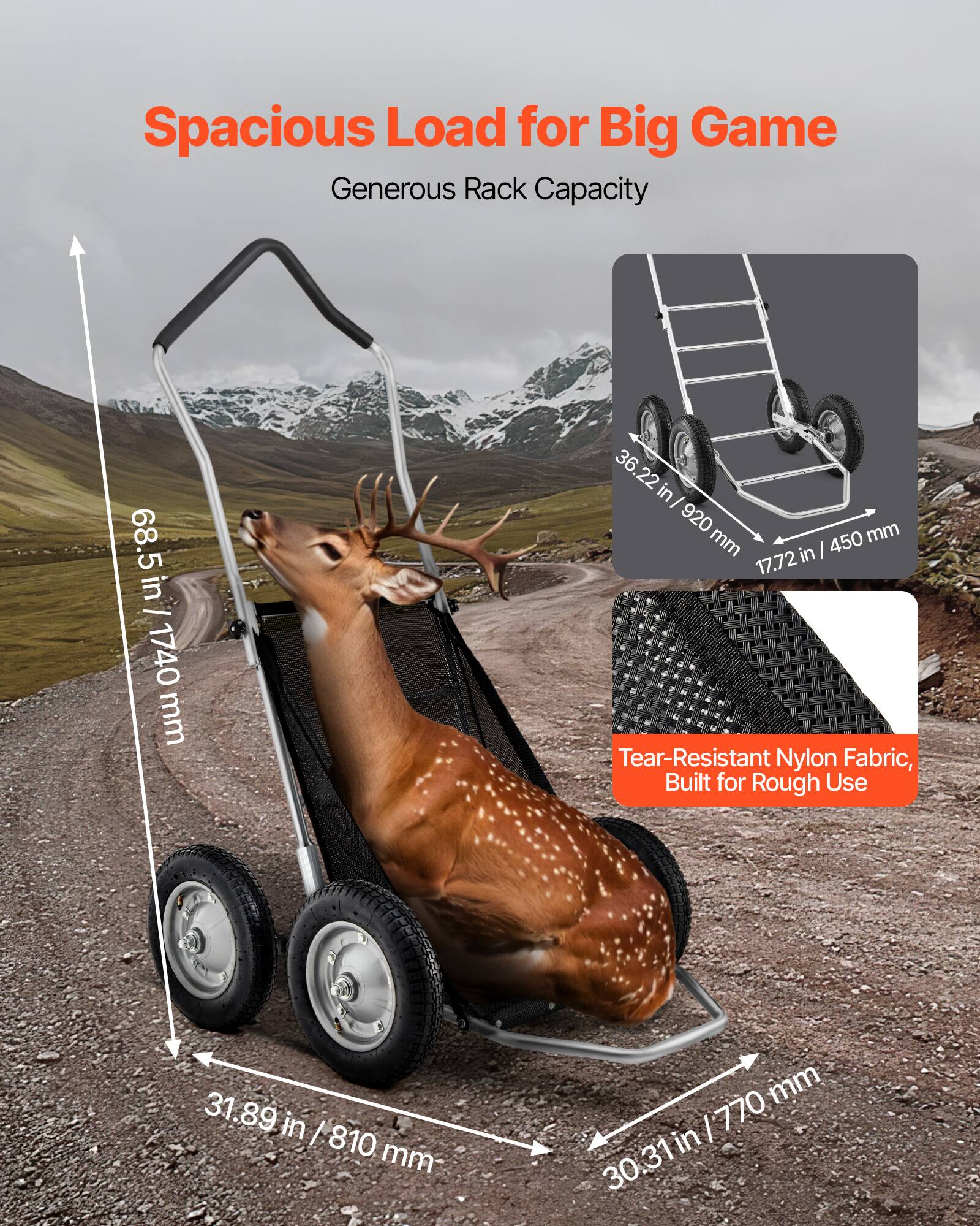 Spacious Load for Big Game  
Generous Rack Capacity  
68.5 in / 1740 mm  
36.22 in / 920 mm  
17.72 in / 450 mm  
31.89 in / 810 mm  
30.31 in / 770 mm  

Tear-Resistant Nylon Fabric, Built for Rough Use