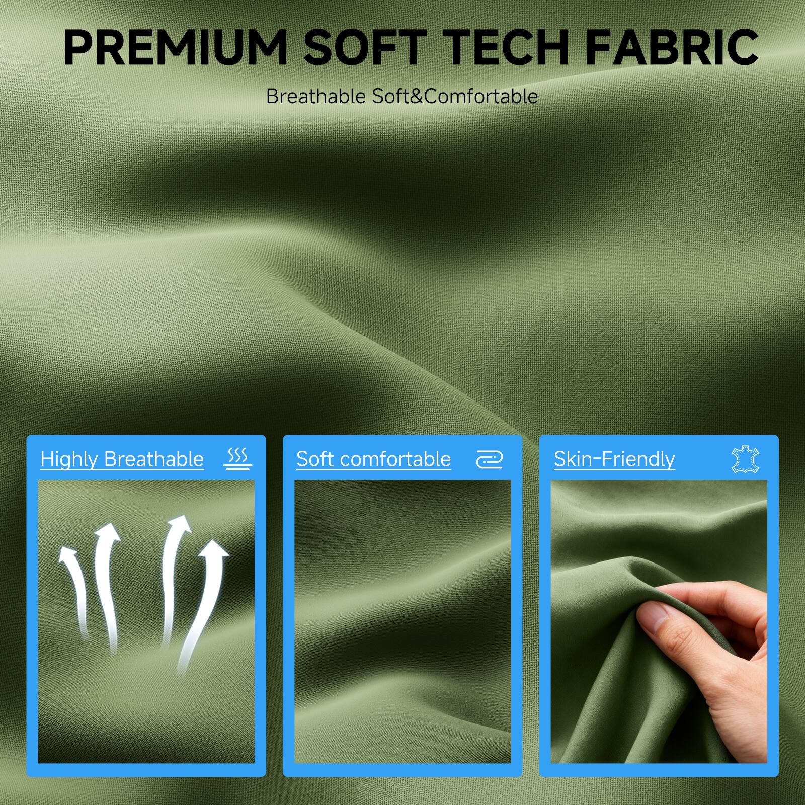 PREMIUM SOFT TECH FABRIC  
Breathable Soft & Comfortable  

- Highly Breathable  
- Soft comfortable  
- Skin-Friendly