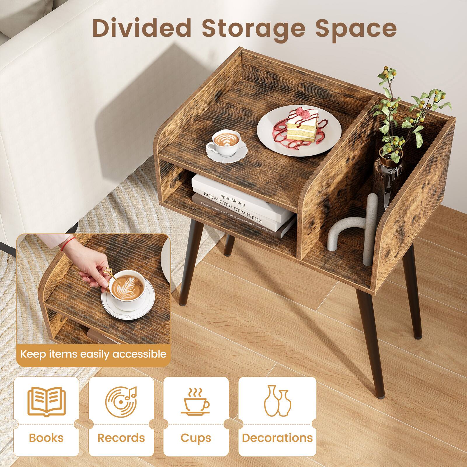 Divided Storage Space

Keep items easily accessible

Books  
Records  
Cups  
Decorations