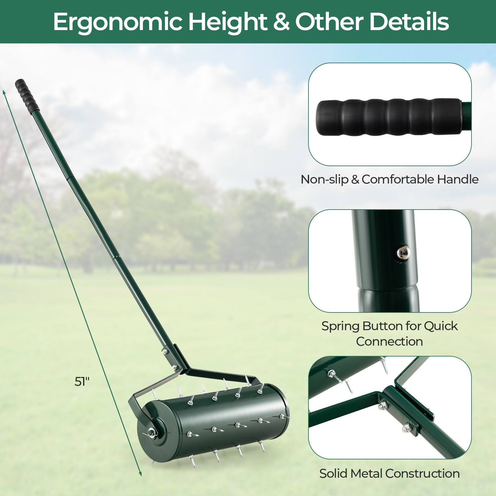 Ergonomic Height & Other Details

Non-slip & Comfortable Handle
Spring Button for Quick Connection
51"
Solid Metal Construction