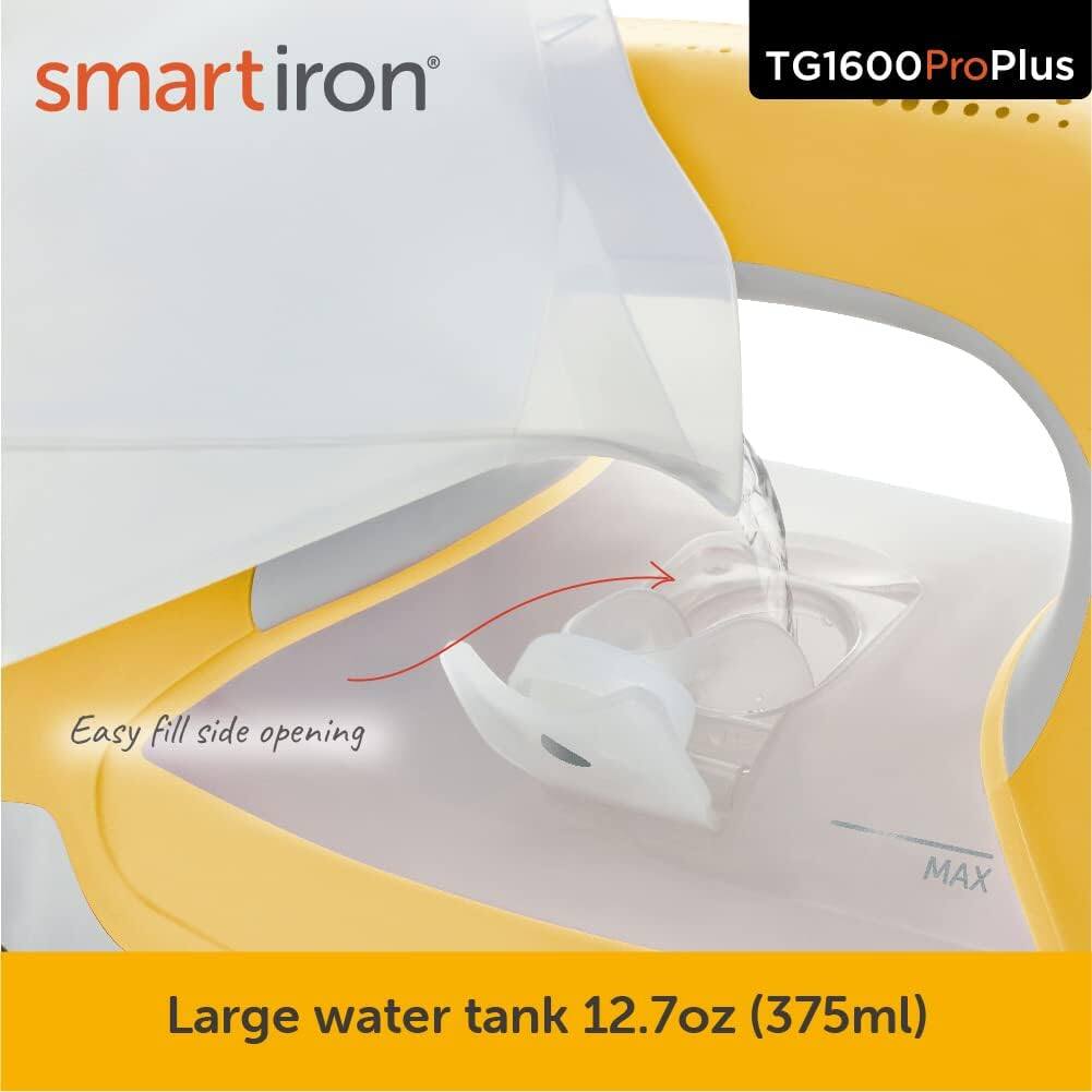 smartiron TG1600ProPlus  
Easy fill side opening  
MAX  
Large water tank 12.7oz (375ml)