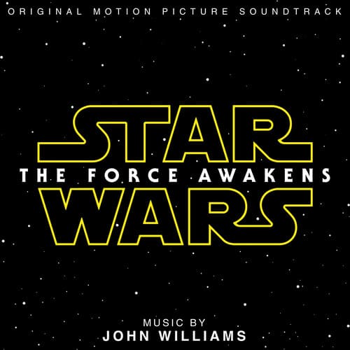 ORIGINAL MOTION PICTURE SOUNDTRACK  
STAR WARS  
THE FORCE AWAKENS  
MUSIC BY JOHN WILLIAMS
