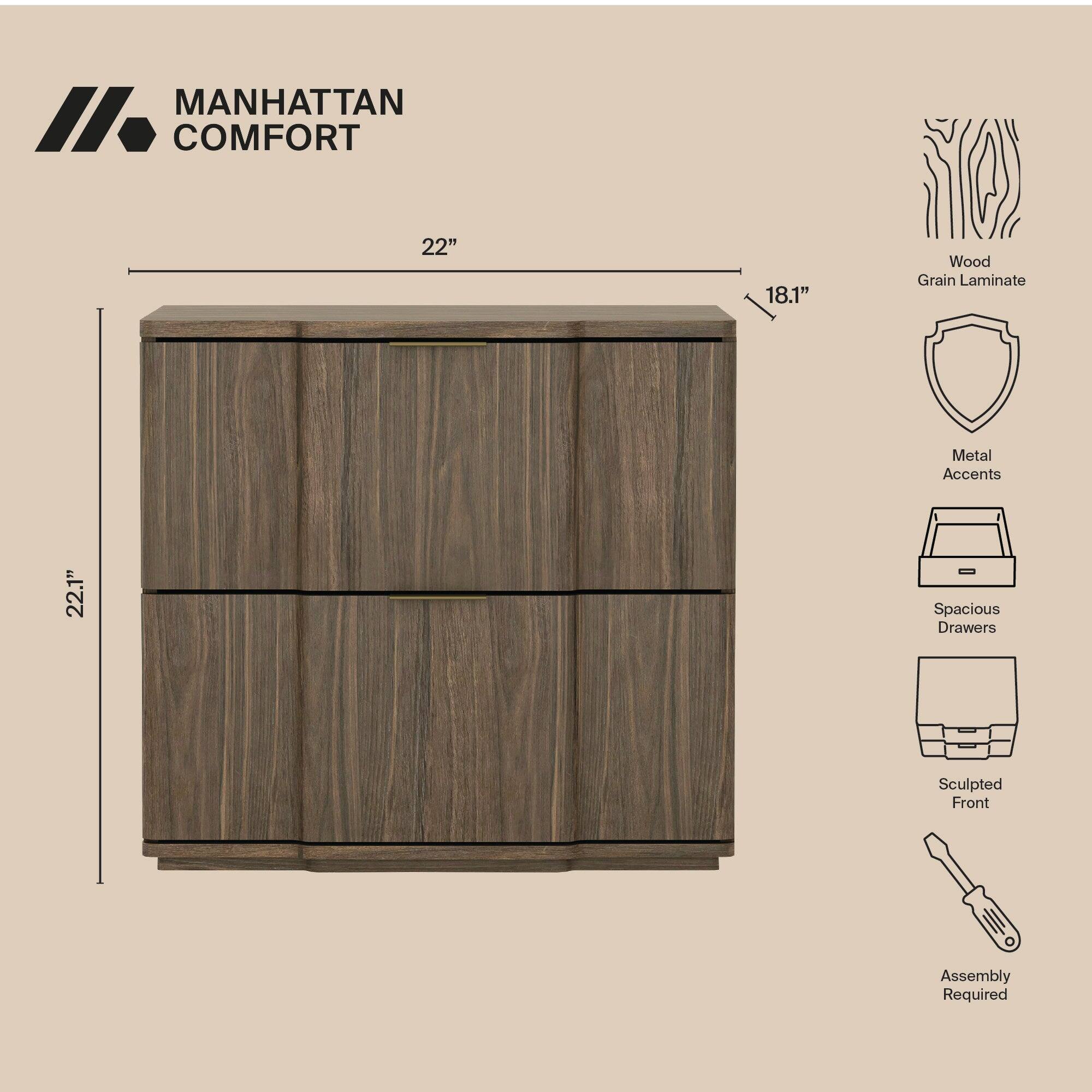 MANHATTAN COMFORT

22"  
18.1"  
22.1"  

Wood Grain Laminate  
Metal Accents  
Spacious Drawers  
Sculpted Front  
Assembly Required
