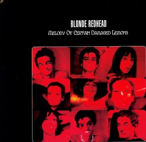 Blonde Redhead - Melody of Certain Damaged Lemons  - VINYL LP
