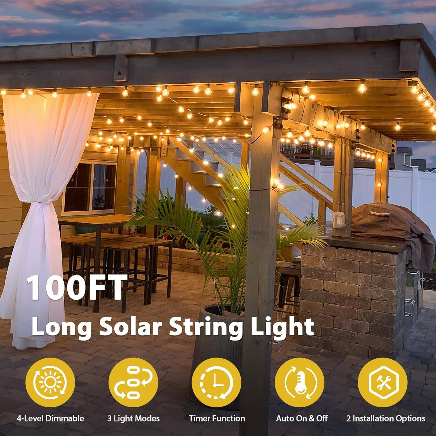 100FT Long Solar String Light

- 4-Level Dimmable
- 3 Light Modes
- Timer Function
- Auto On & Off
- 2 Installation Options
