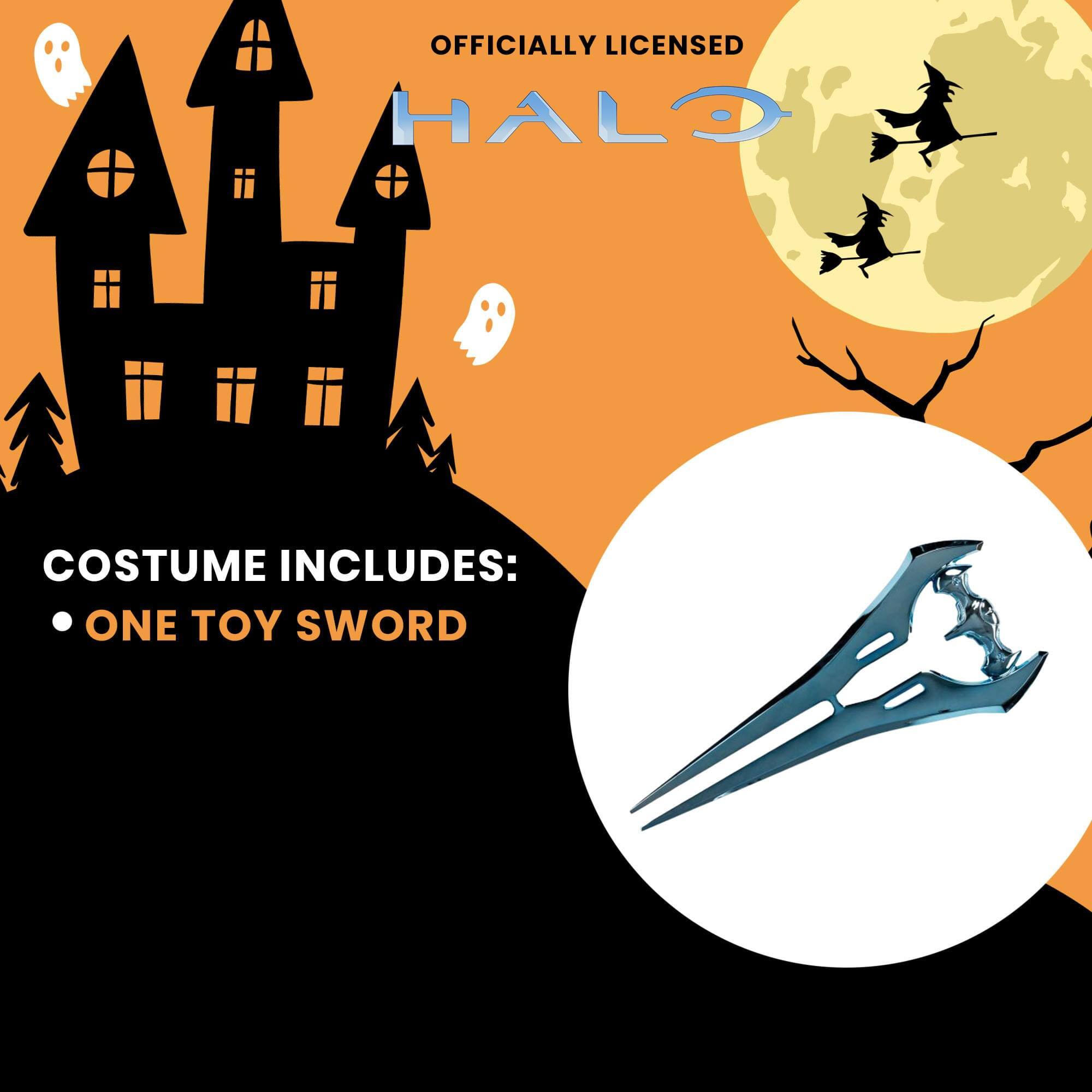 OFFICIALLY LICENSED HALO  
COSTUME INCLUDES:  
• ONE TOY SWORD